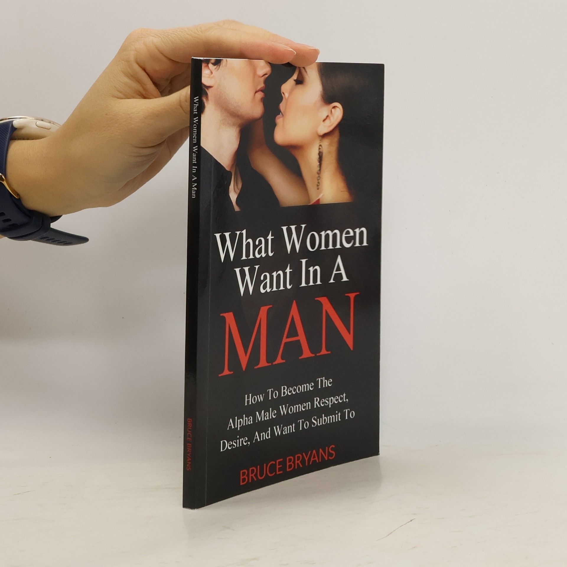 Bruce Bryans What Women Want in a Man