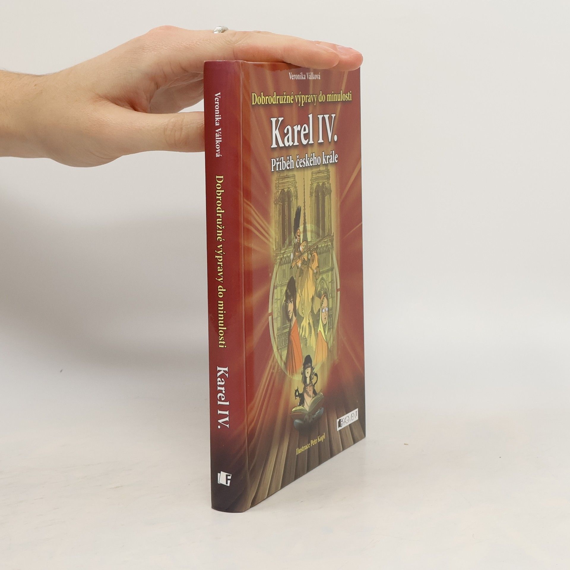 Veronika Válková Karel IV. Příběh českého krále