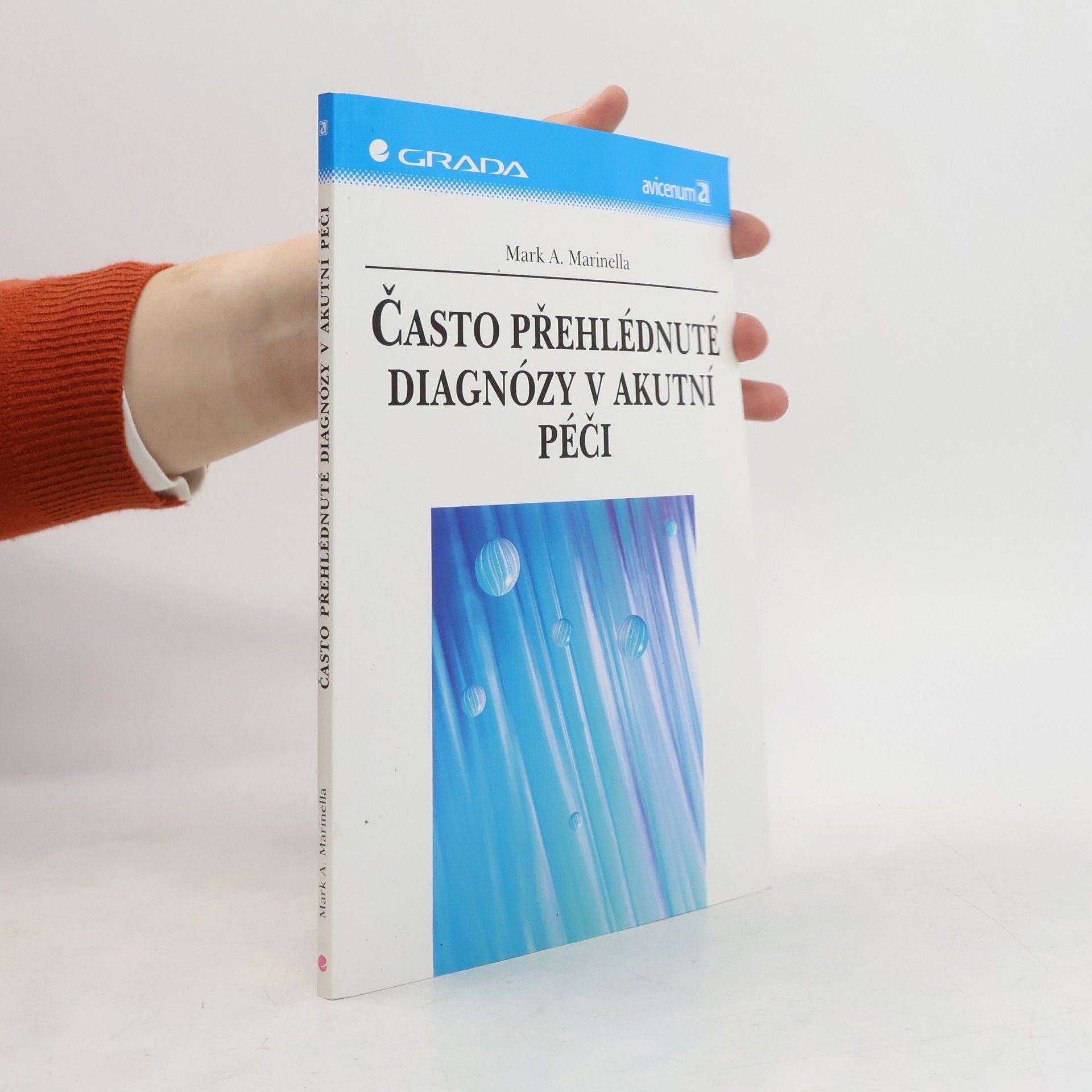 Mark A. Marinella Často přehlédnuté diagnózy v akutní péči