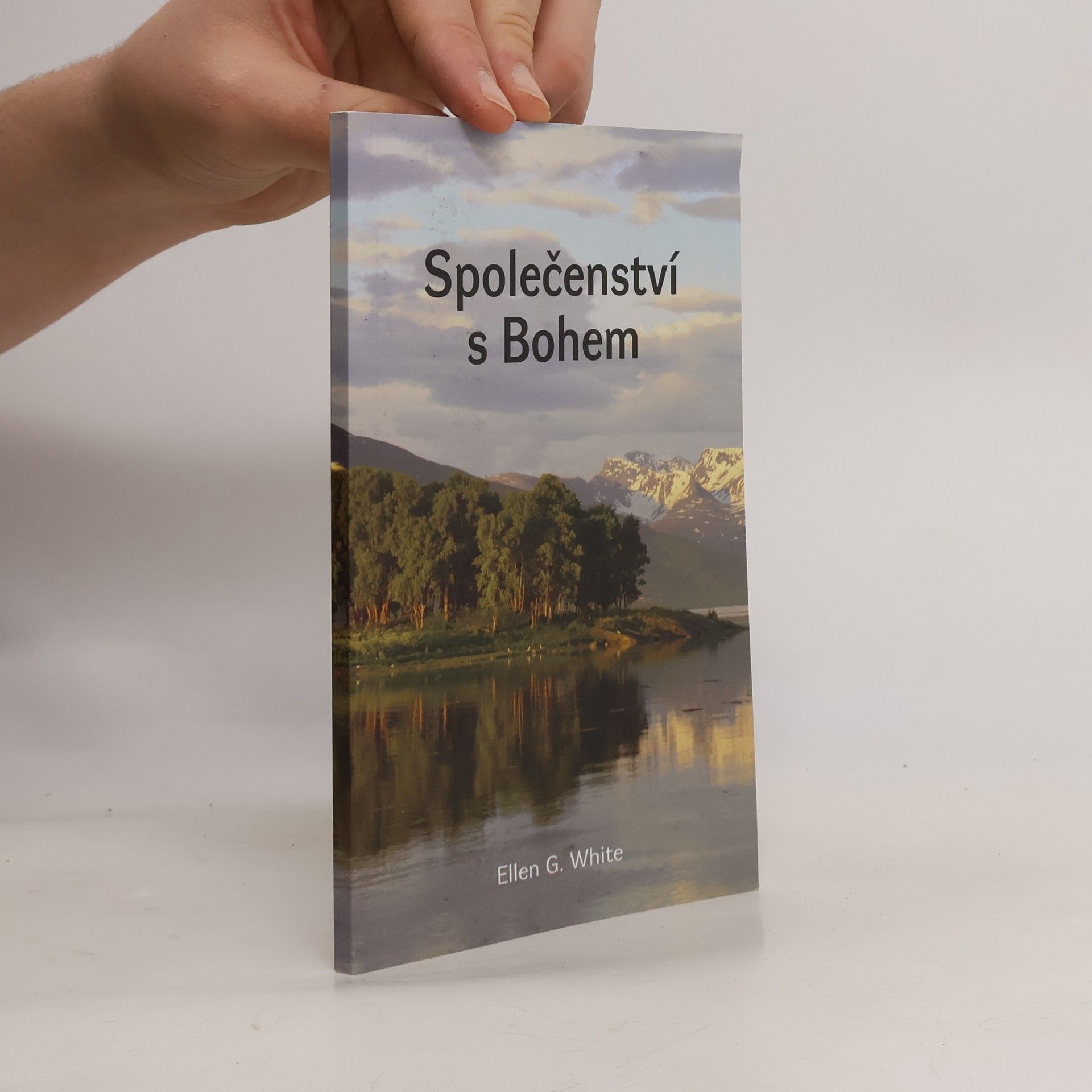 Ellen Gould Harmon White Společenství s bohem