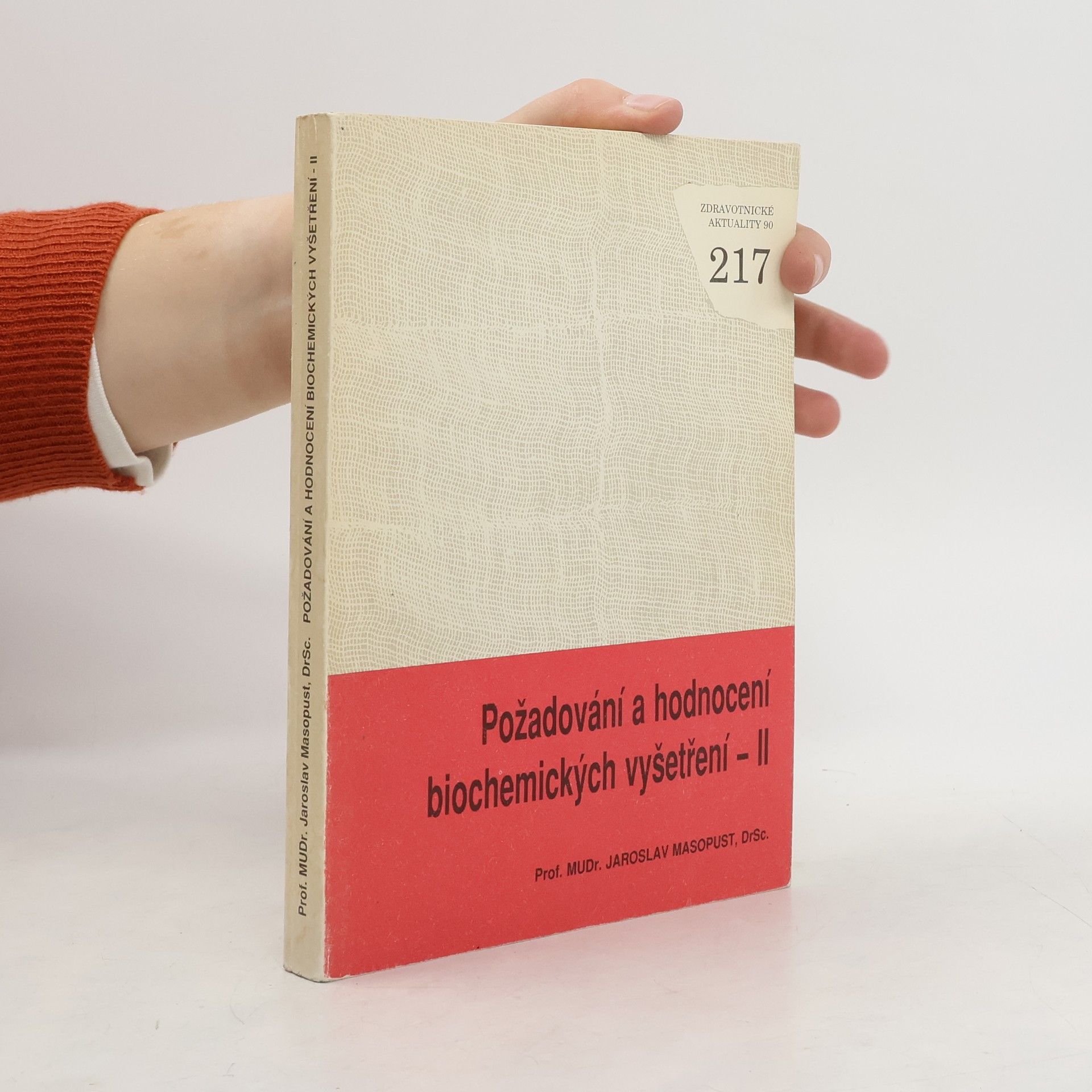 Požadování a hodnocení biochemických vyšetření. II. část