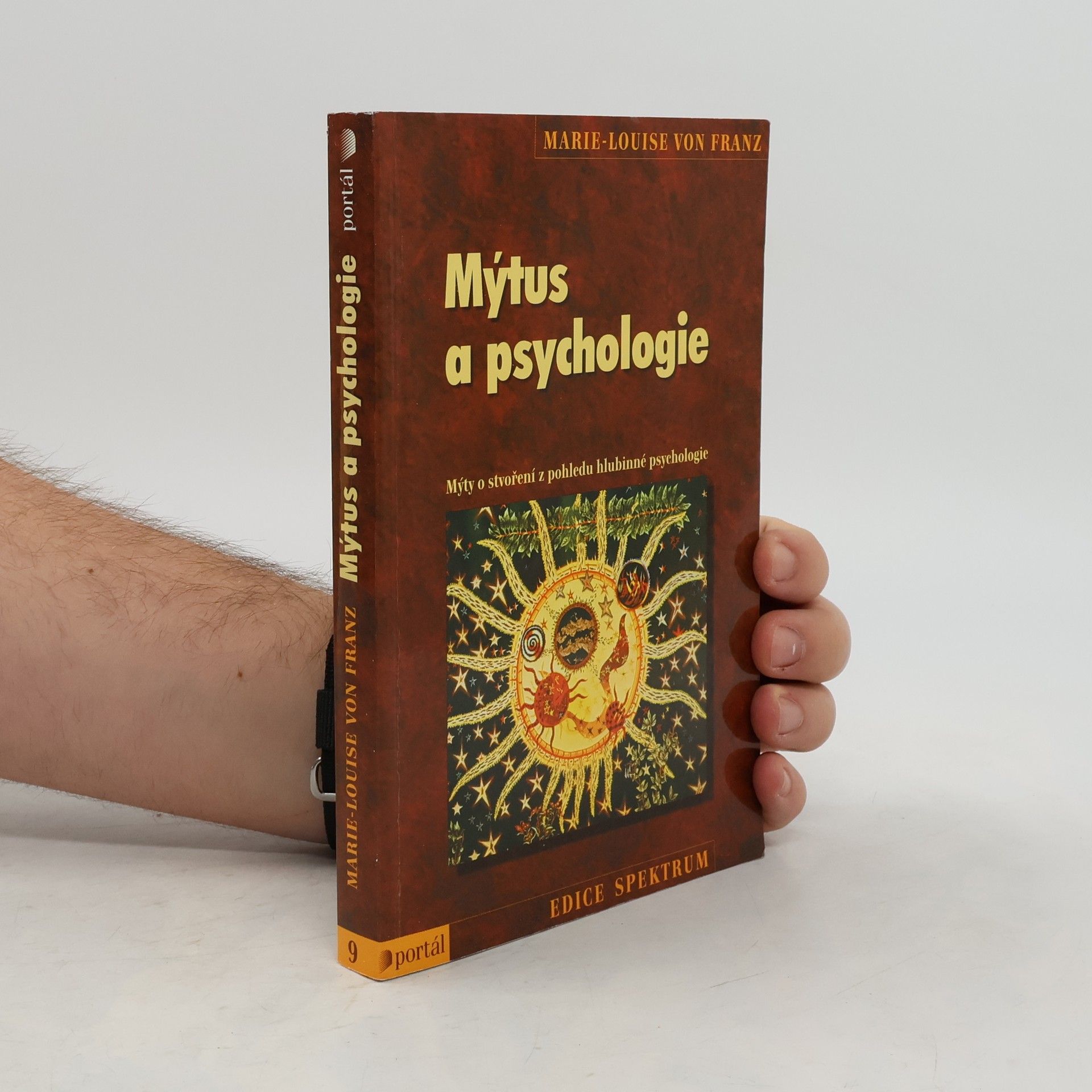 Marie-Louise von Franz Mýtus a psychologie. Mýty o stvoření z pohledu hlubinné psychologie