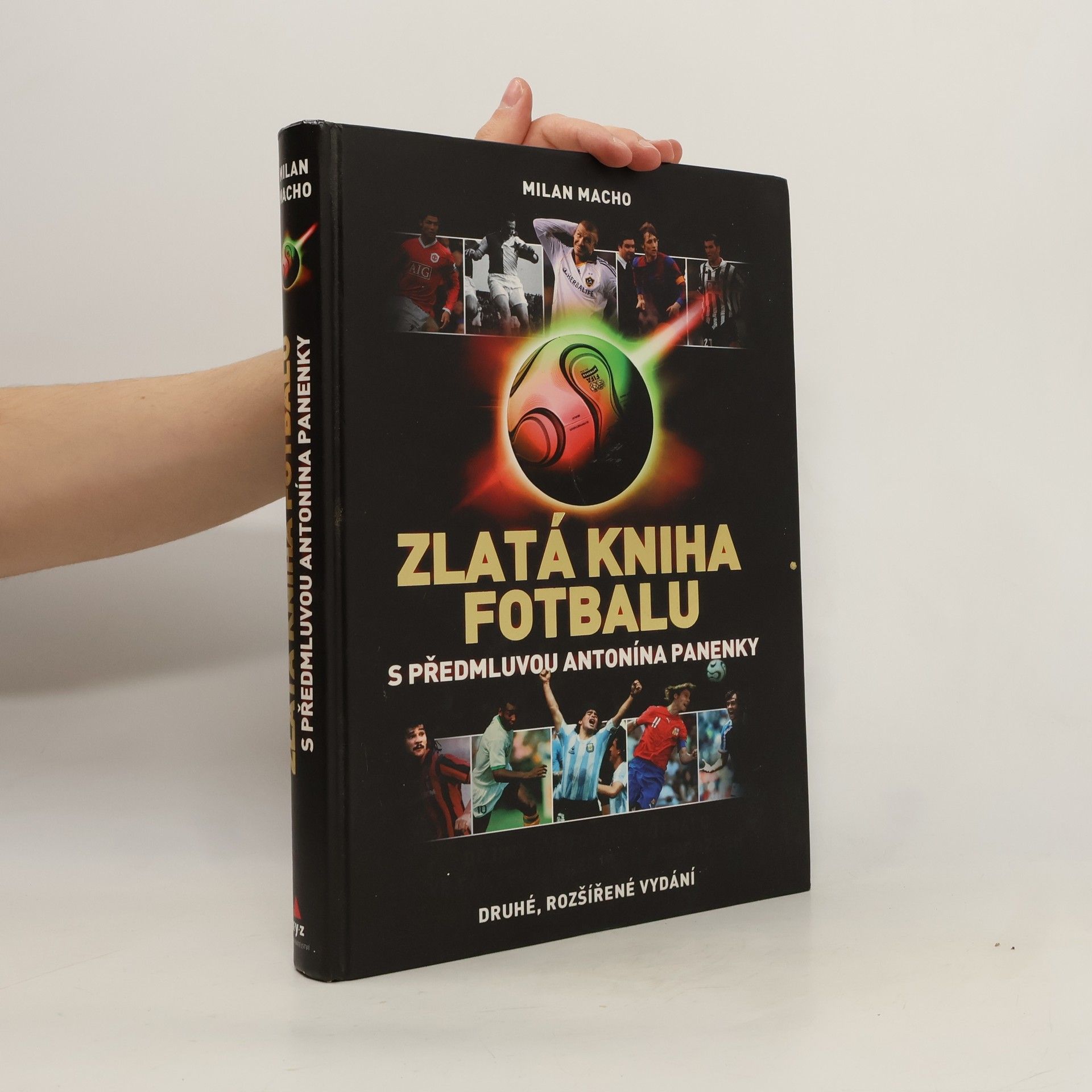 Zlatá kniha fotbalu. Dějiny světového fotbalu ve faktech, názorech a obrazech