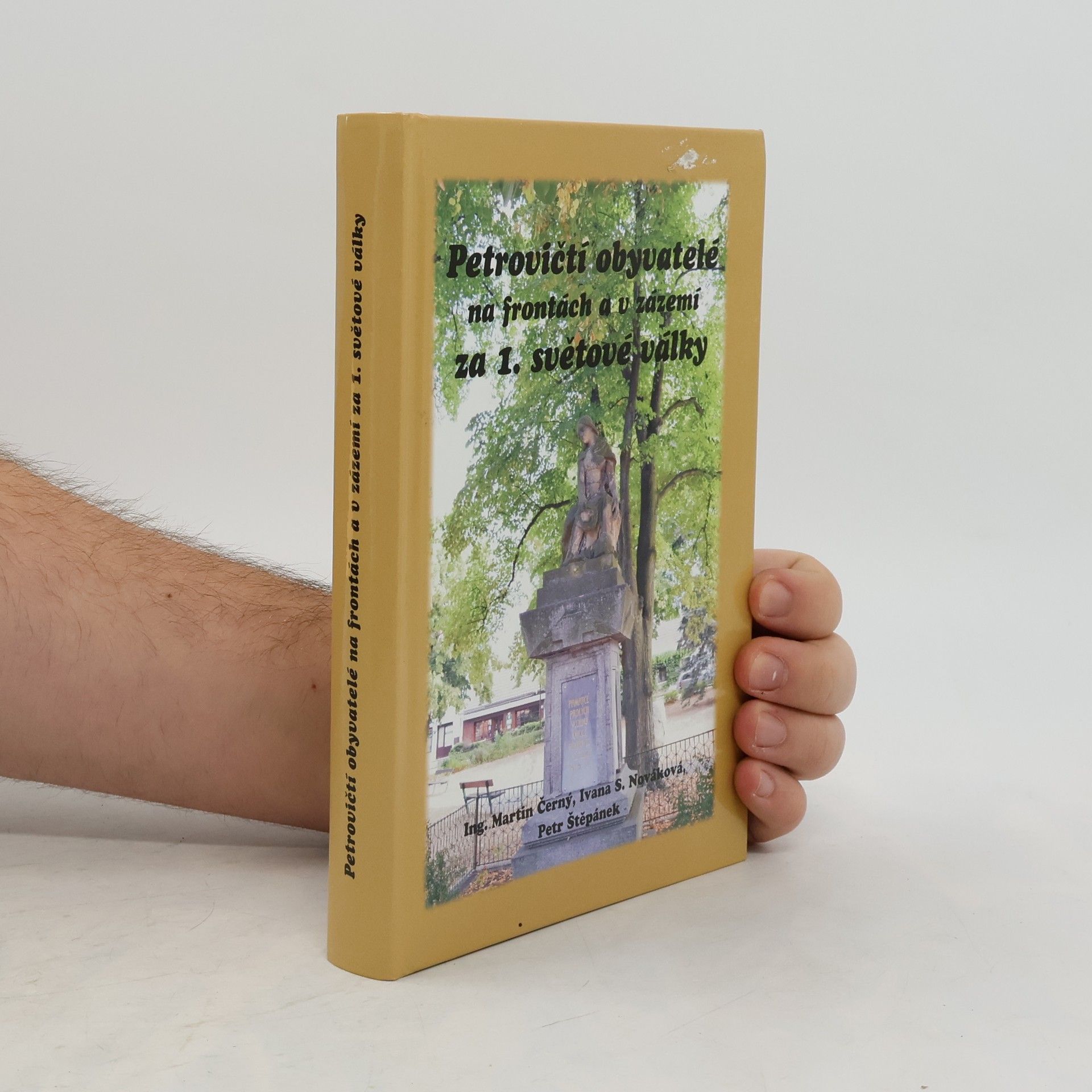 Petrovičtí obyvatelé na frontách a v zázemí za 1. světové války