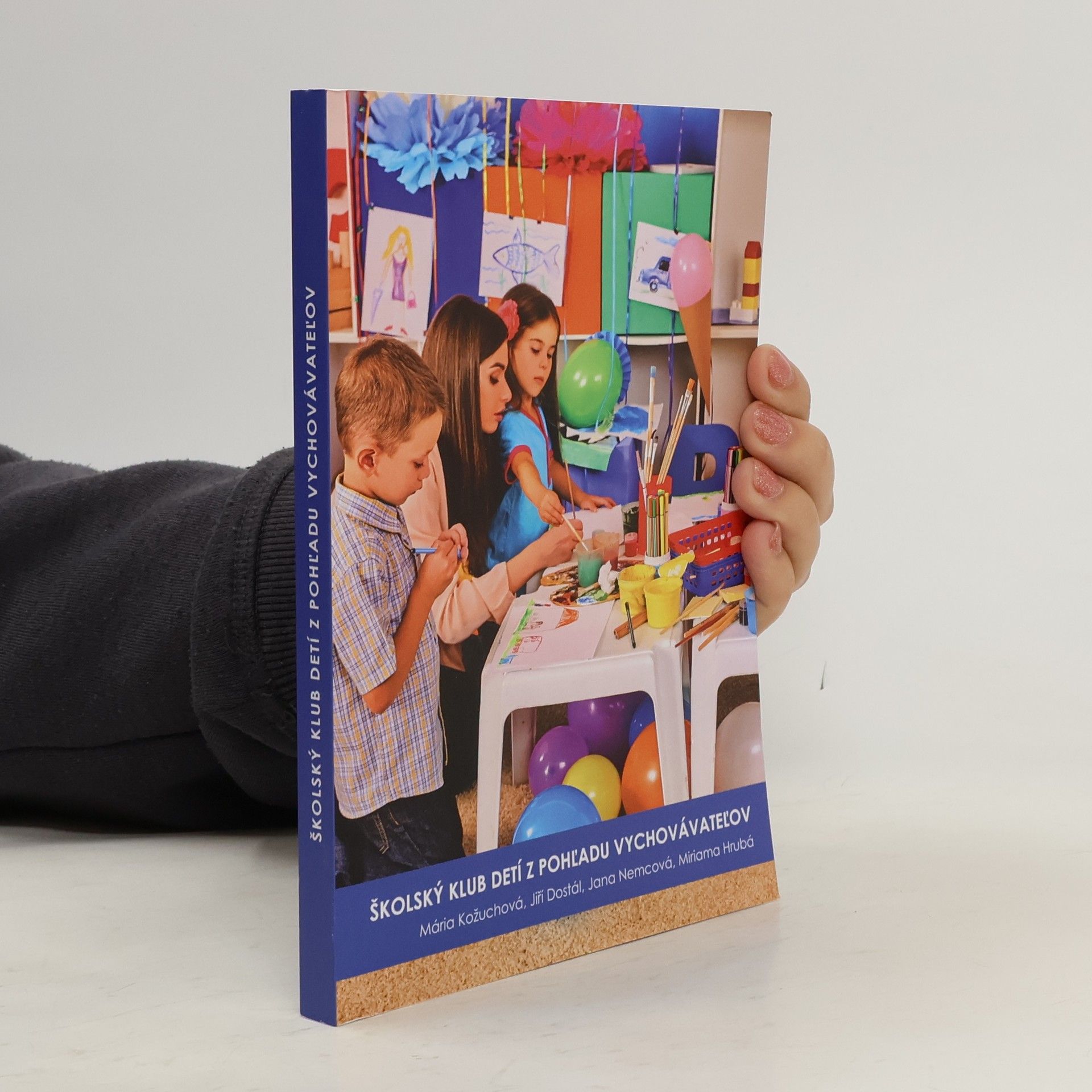 Mária Kožuchová Školský klub detí z pohľadu vychovávateľov