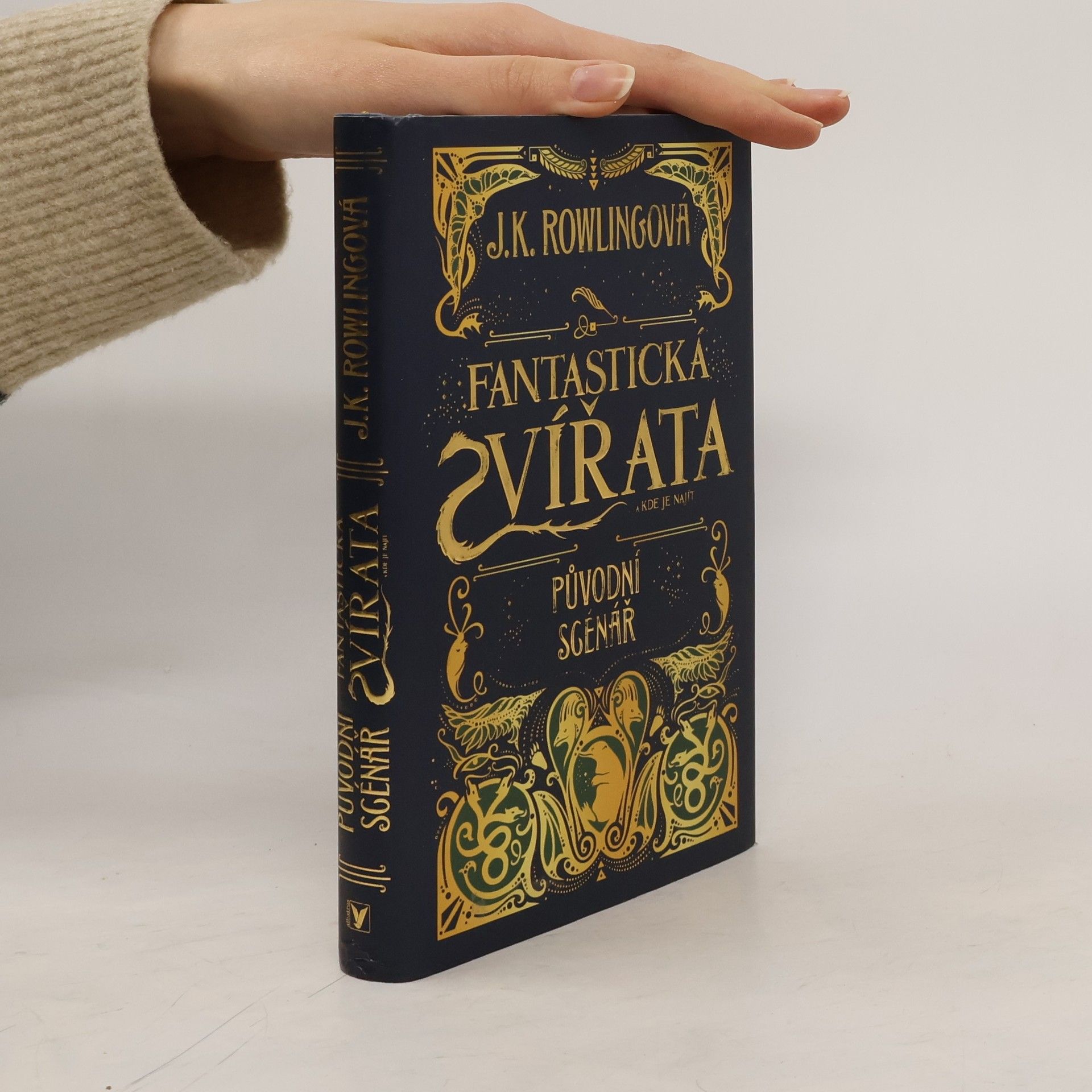 Joanne K. Rowlingová Fantastická zvířata a kde je najít. Původní scénář