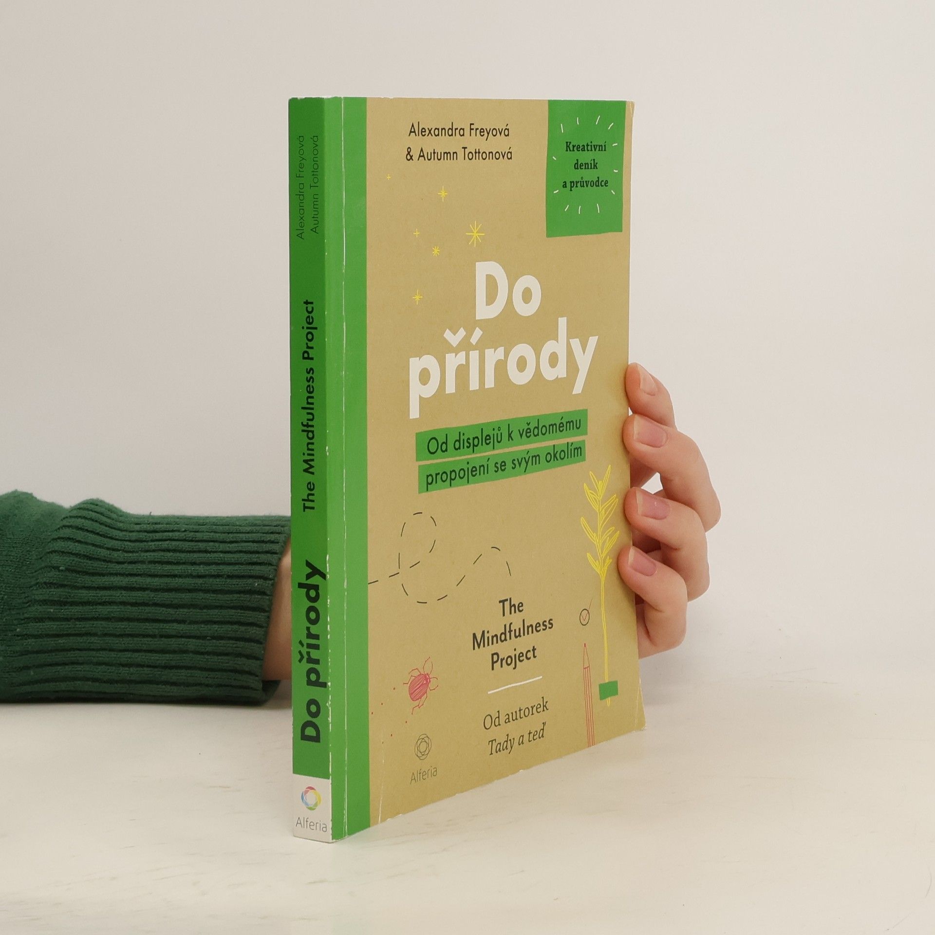 Alexandra Frey Do přírody: Od displejů k vědomému propojení se svým okolím