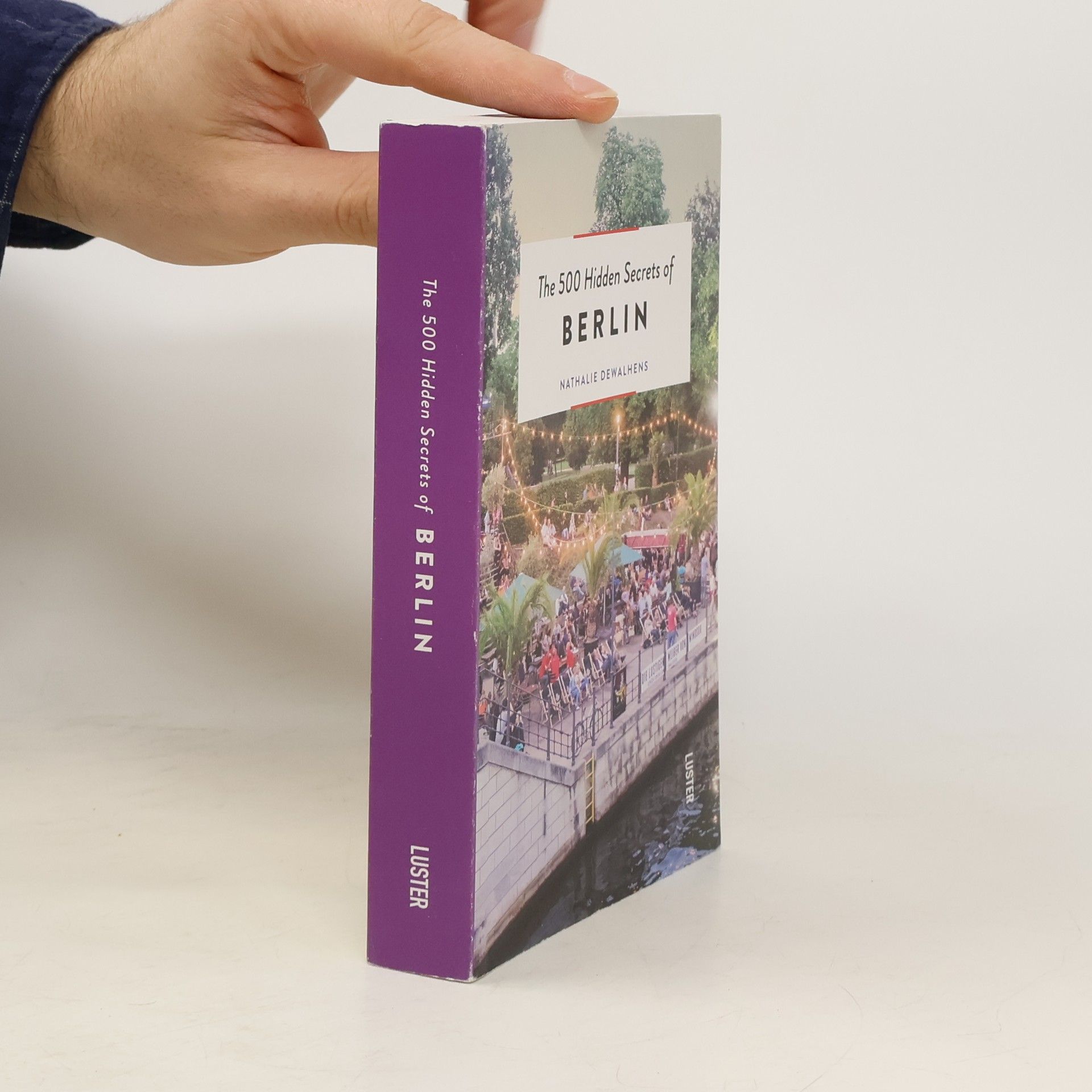 Nathalie Dewalhens The 500 hidden secrets of Berlin