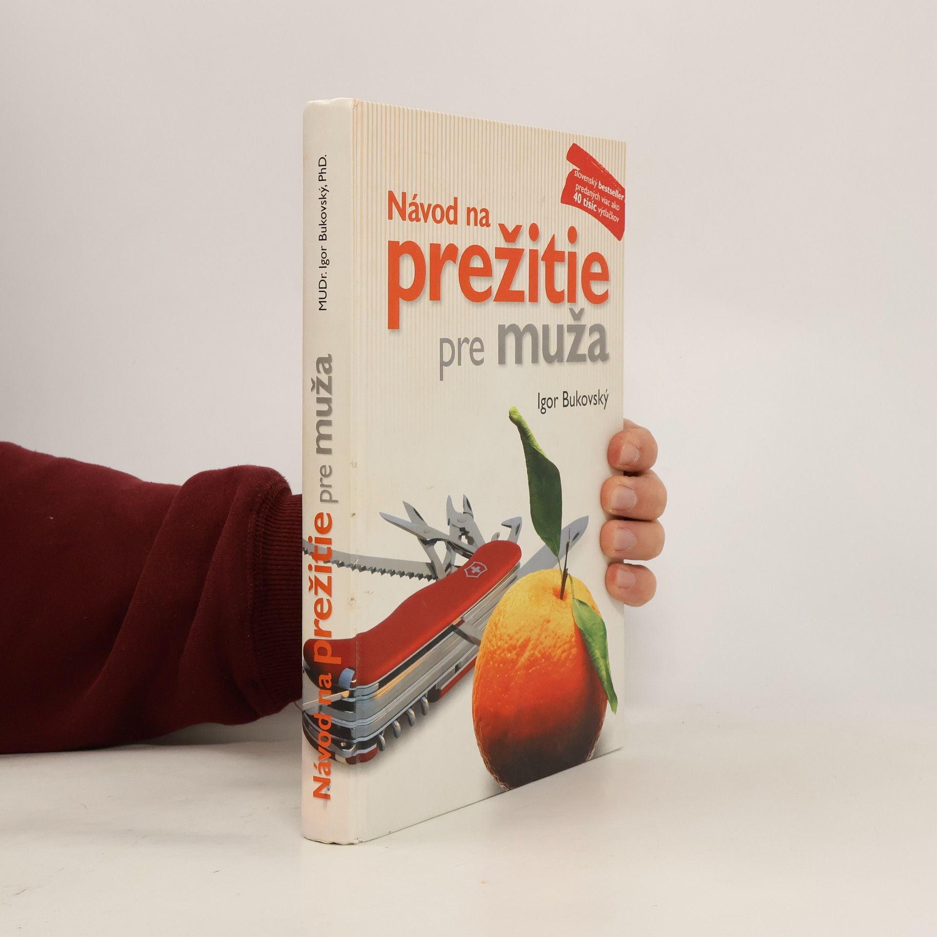 Igor Bukovský Návod na prežitie pre muža