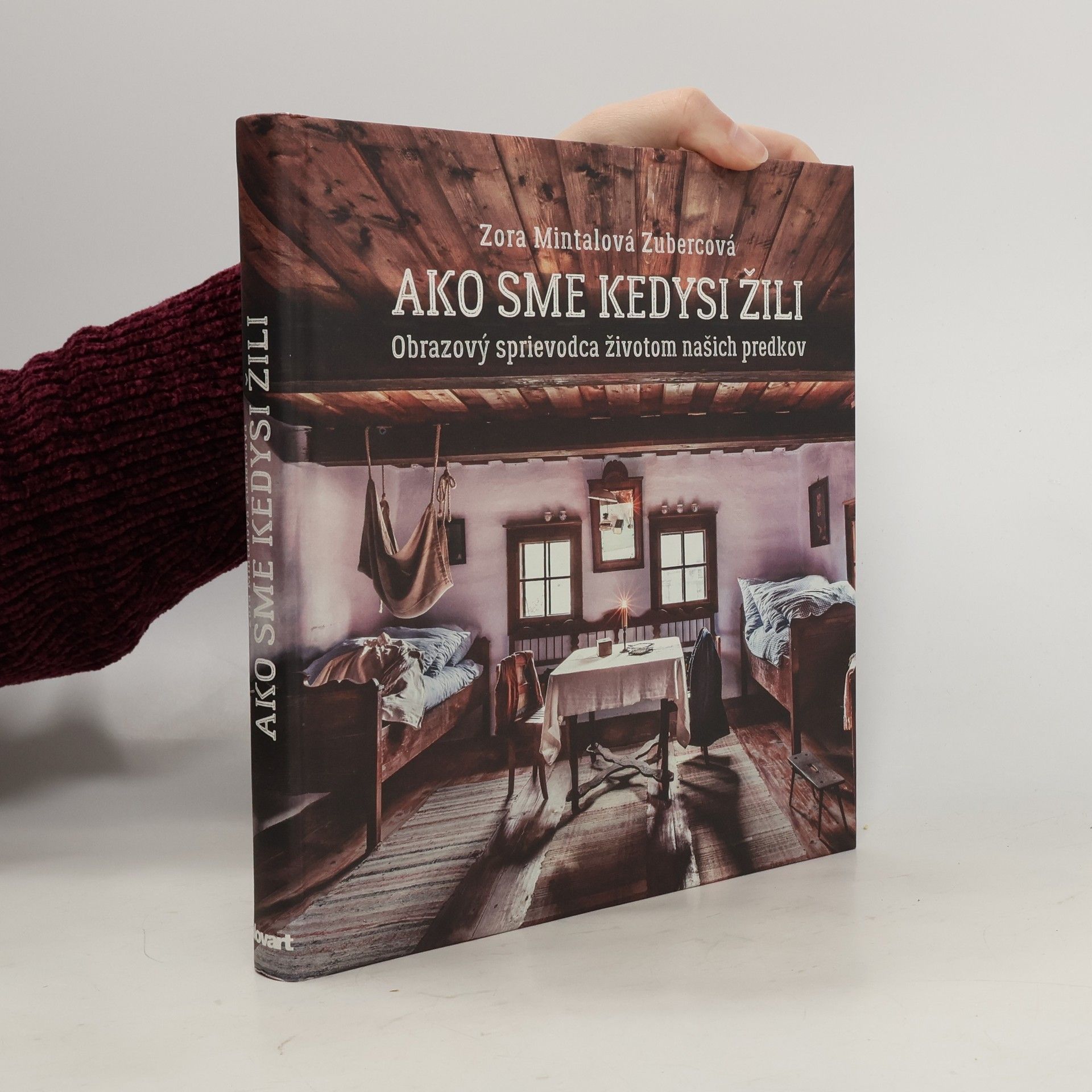 Zora Mintalová Zubercová Ako sme kedysi žili