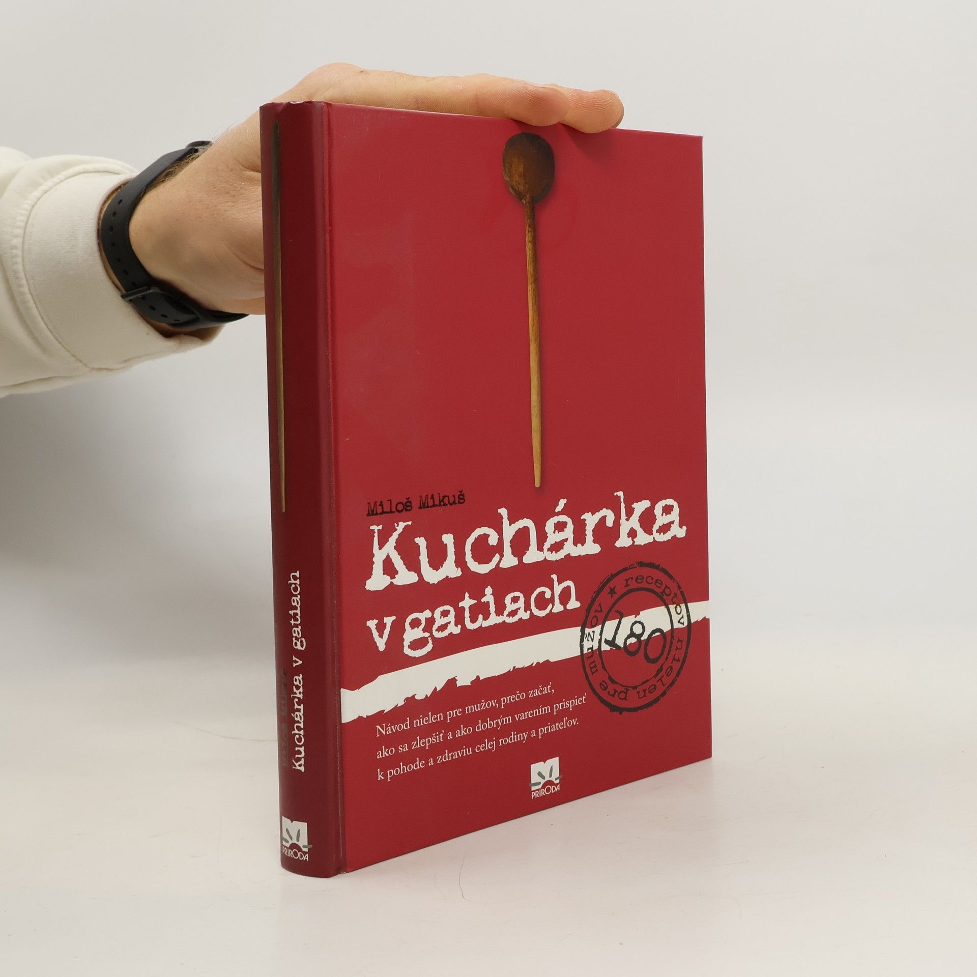 Miloš Mikuš Kuchárka v gatiach