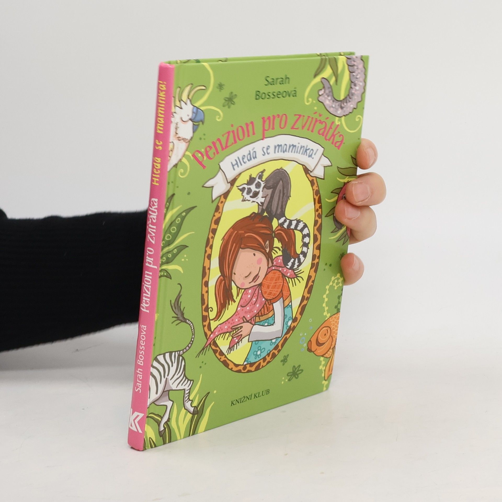 Sarah Bosse Penzion pro zvířátka. Hledá se maminka!