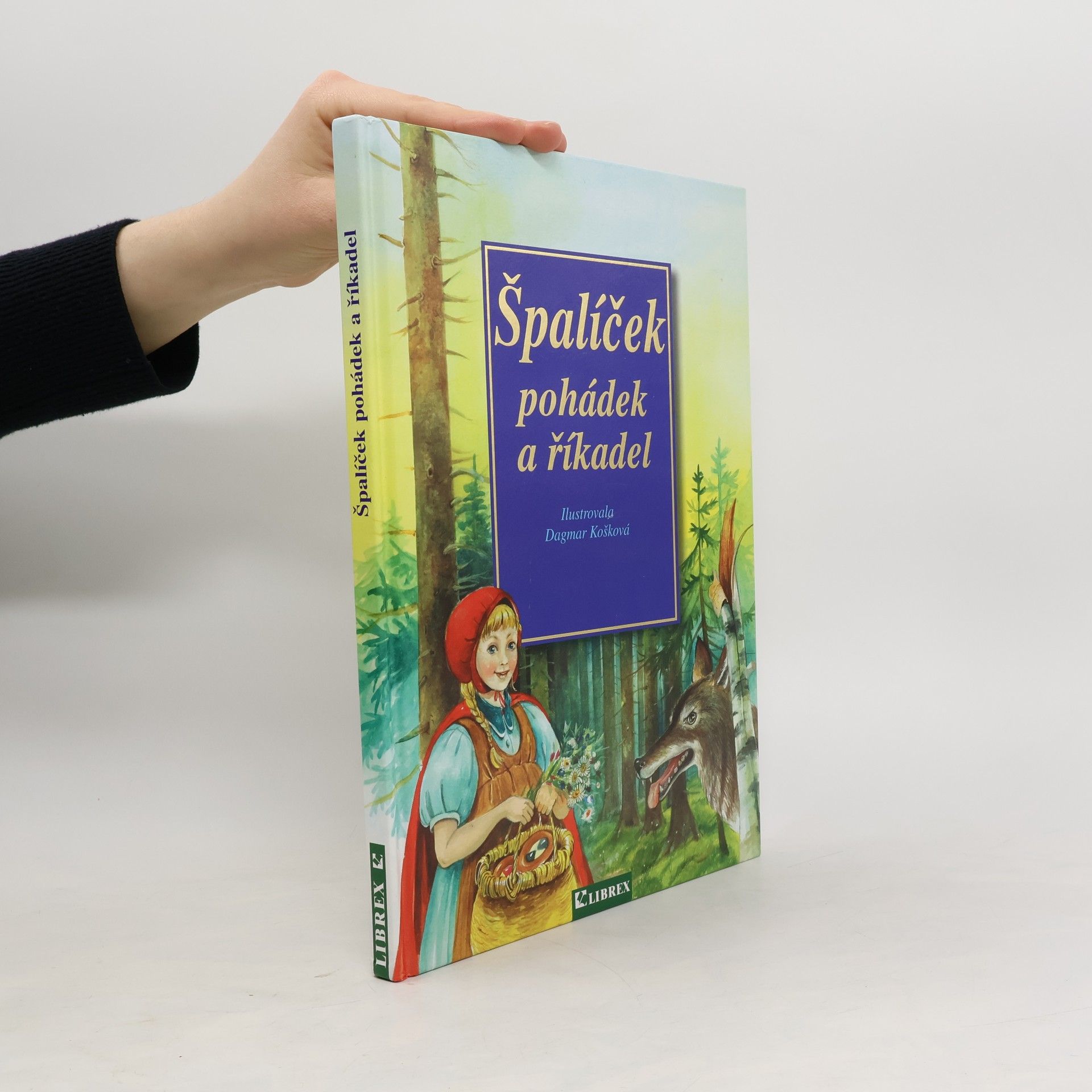 Dagmar Košková Špalíček pohádek a říkadel
