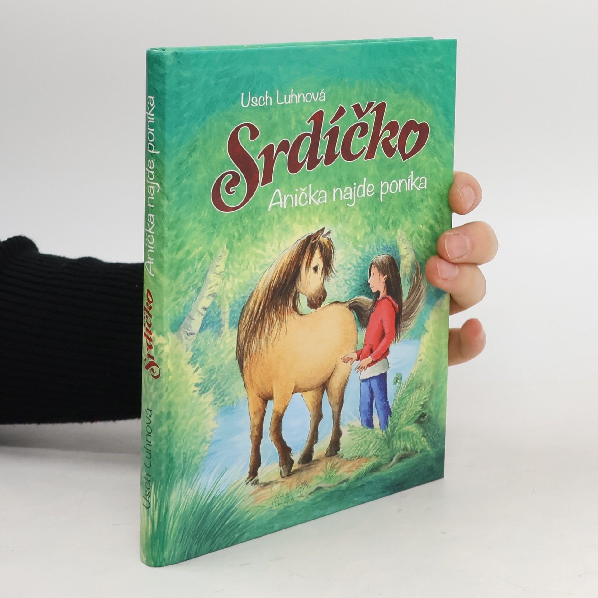 Srdíčko. Anička najde poníka