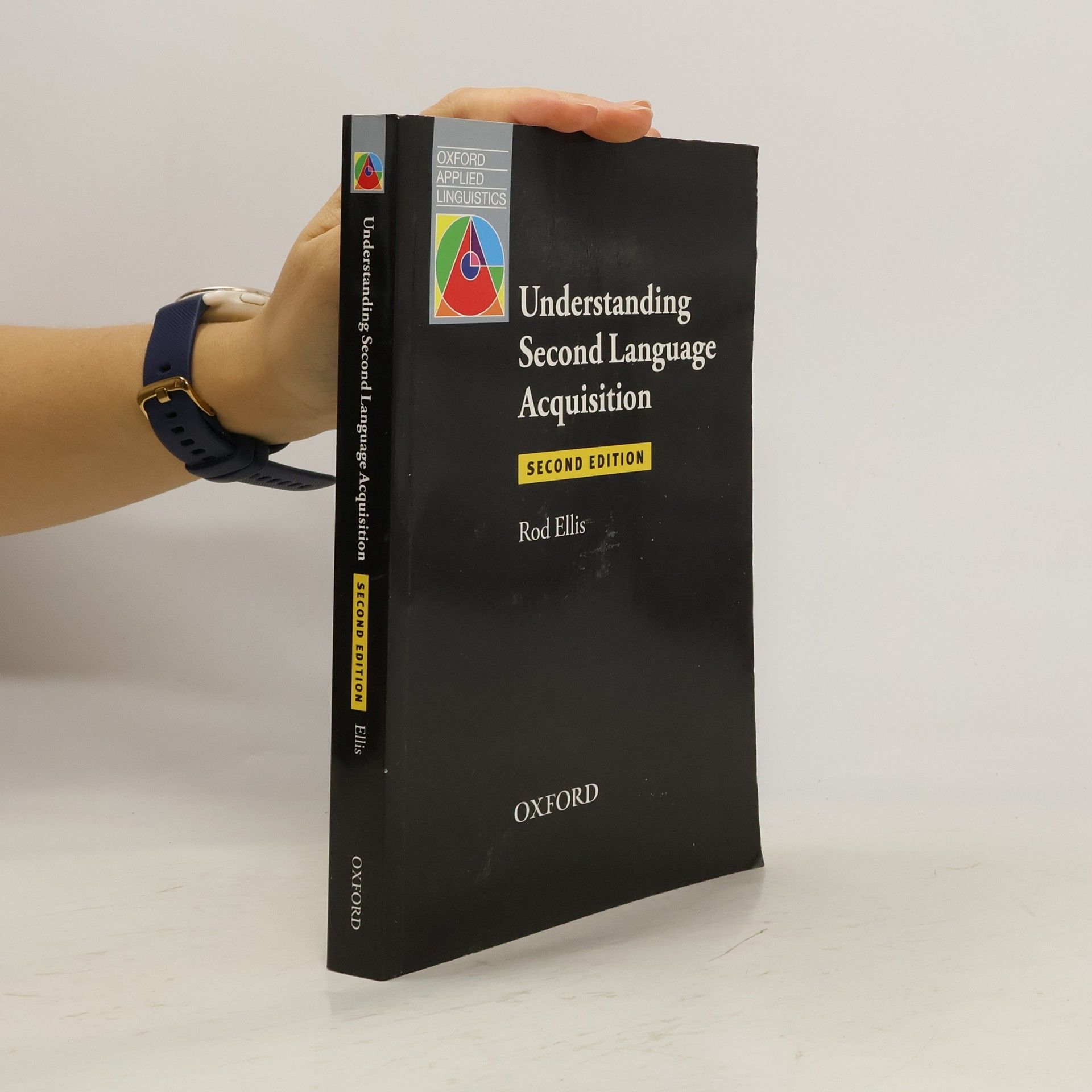 Rod Ellis Oxford Applied Linguistics: Understanding Second Language Acquisition
