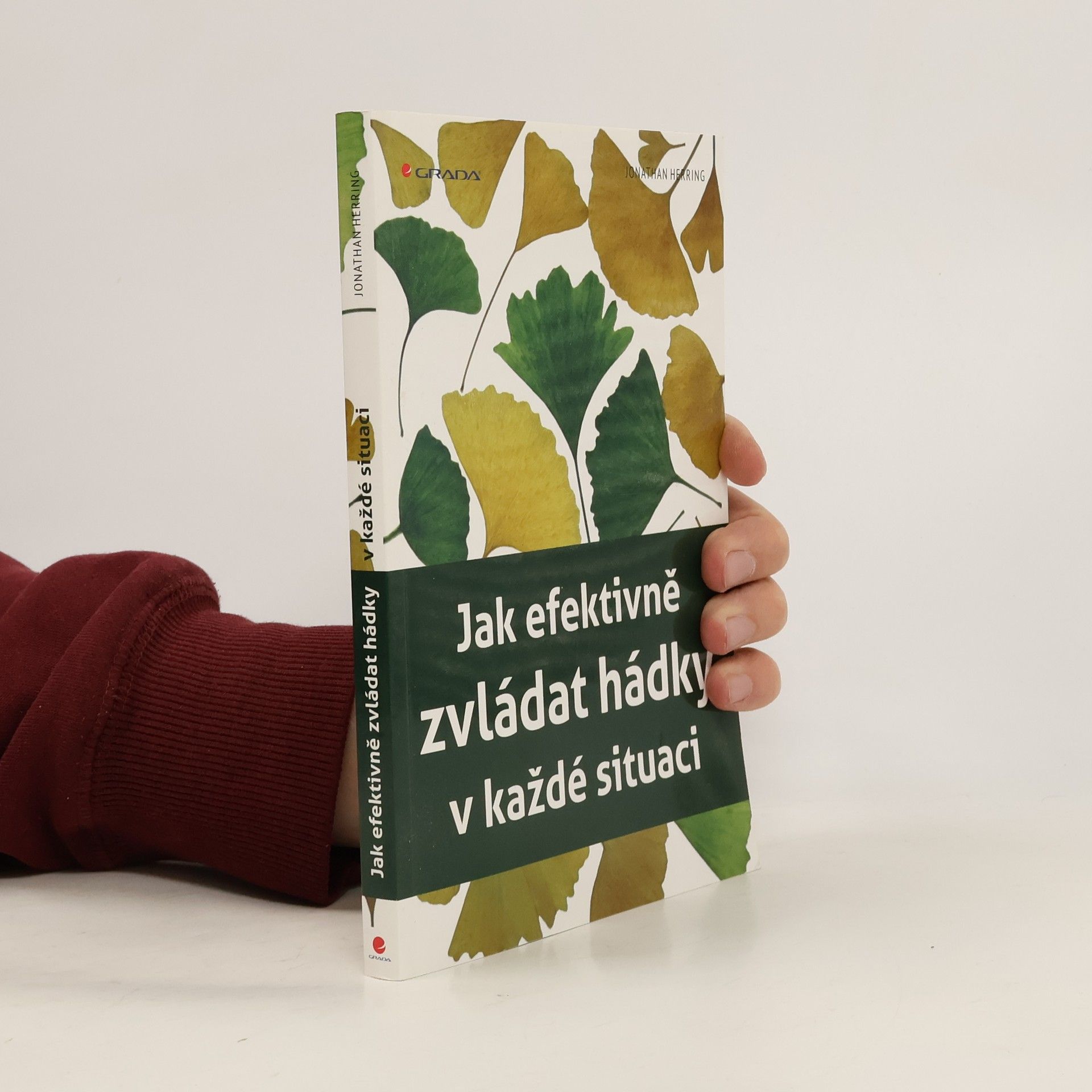 Jonathan Herring Jak efektivně zvládat hádky v každé situaci