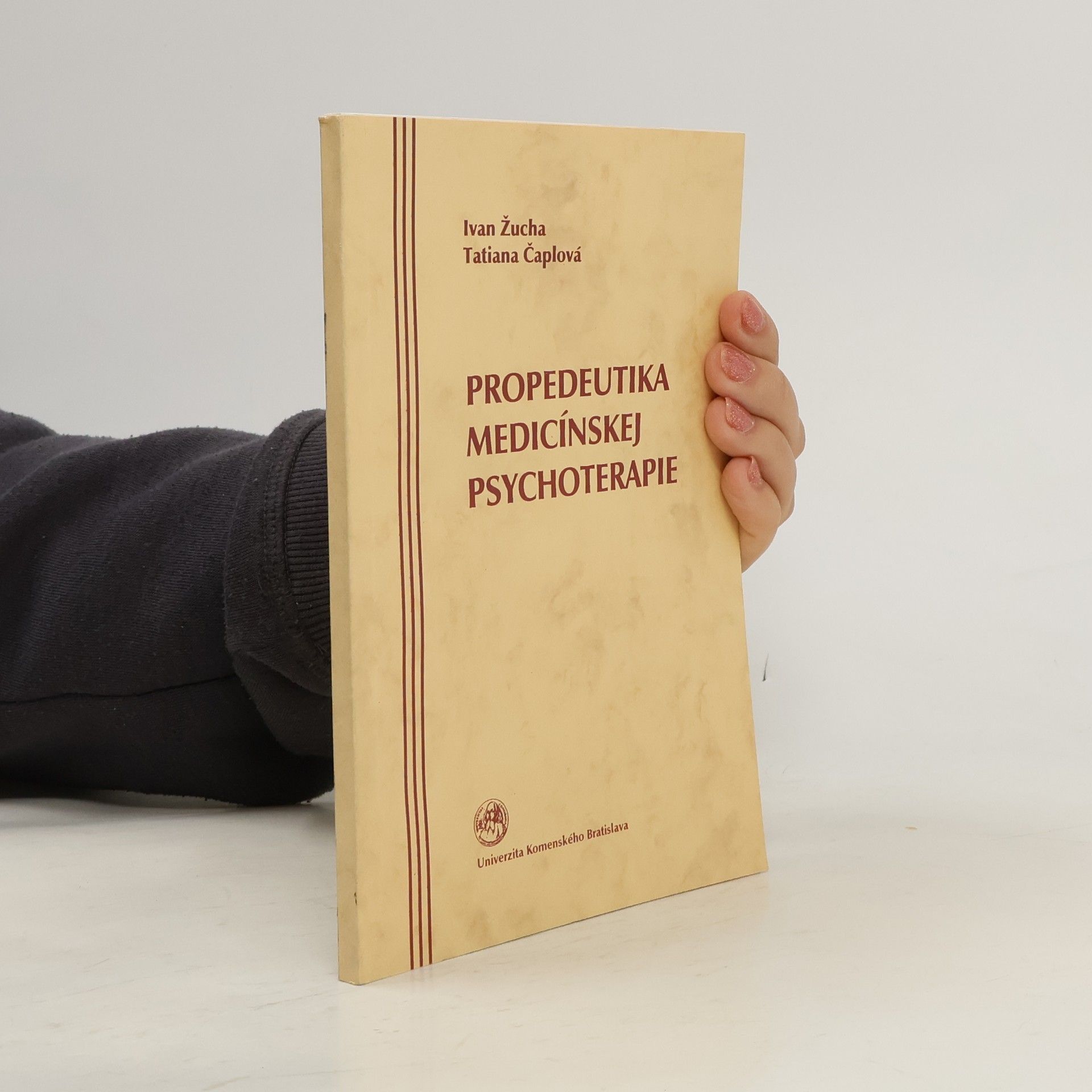 Ivan Žucha Propedeutika medicínskej psychoterapie