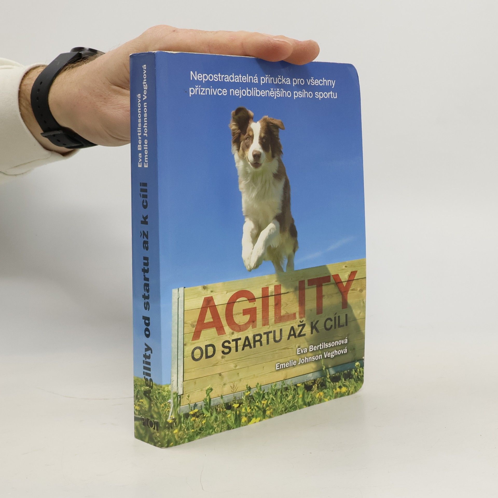Eva Bertilsson Agility od startu až k cíli. Nepostradatelná příručka pro všechny příznivce nejoblíbenějšího psího sportu
