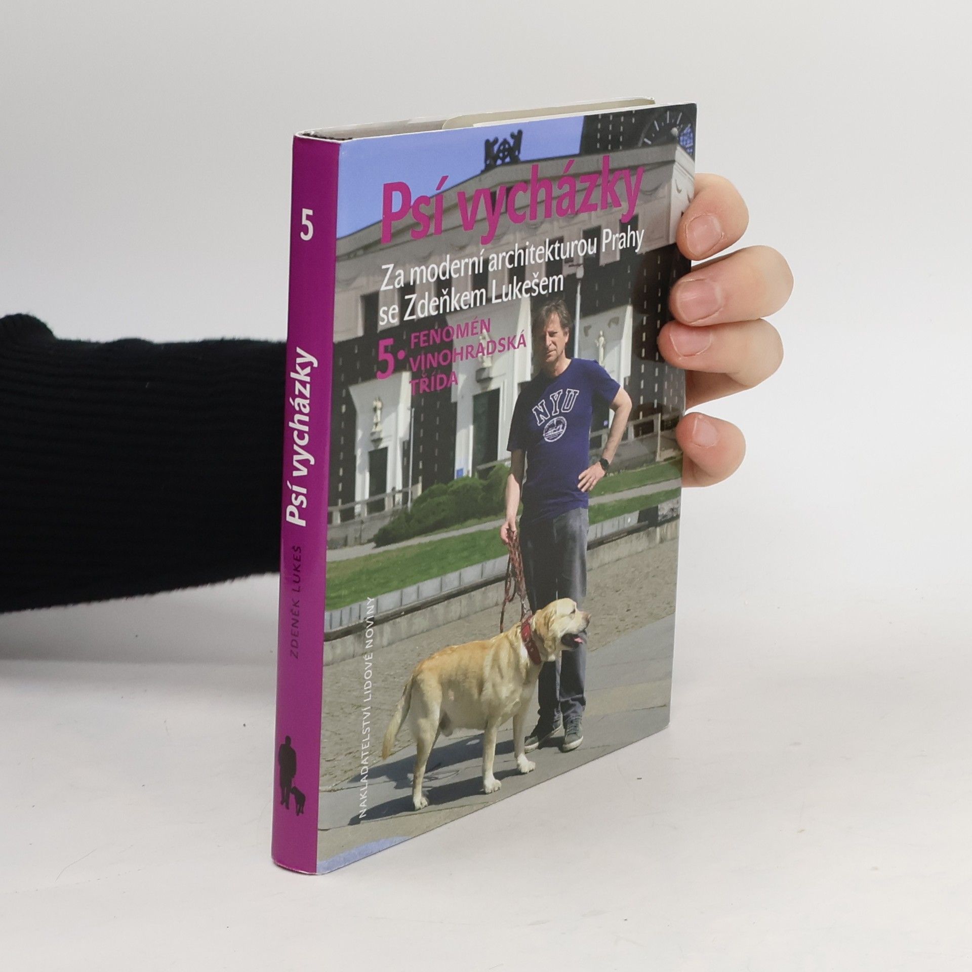 Zdeněk Lukeš Psí vycházky. Za moderní architekturou Prahy se Zdeňkem Lukešem 5. Fenomén Vinohradská třída