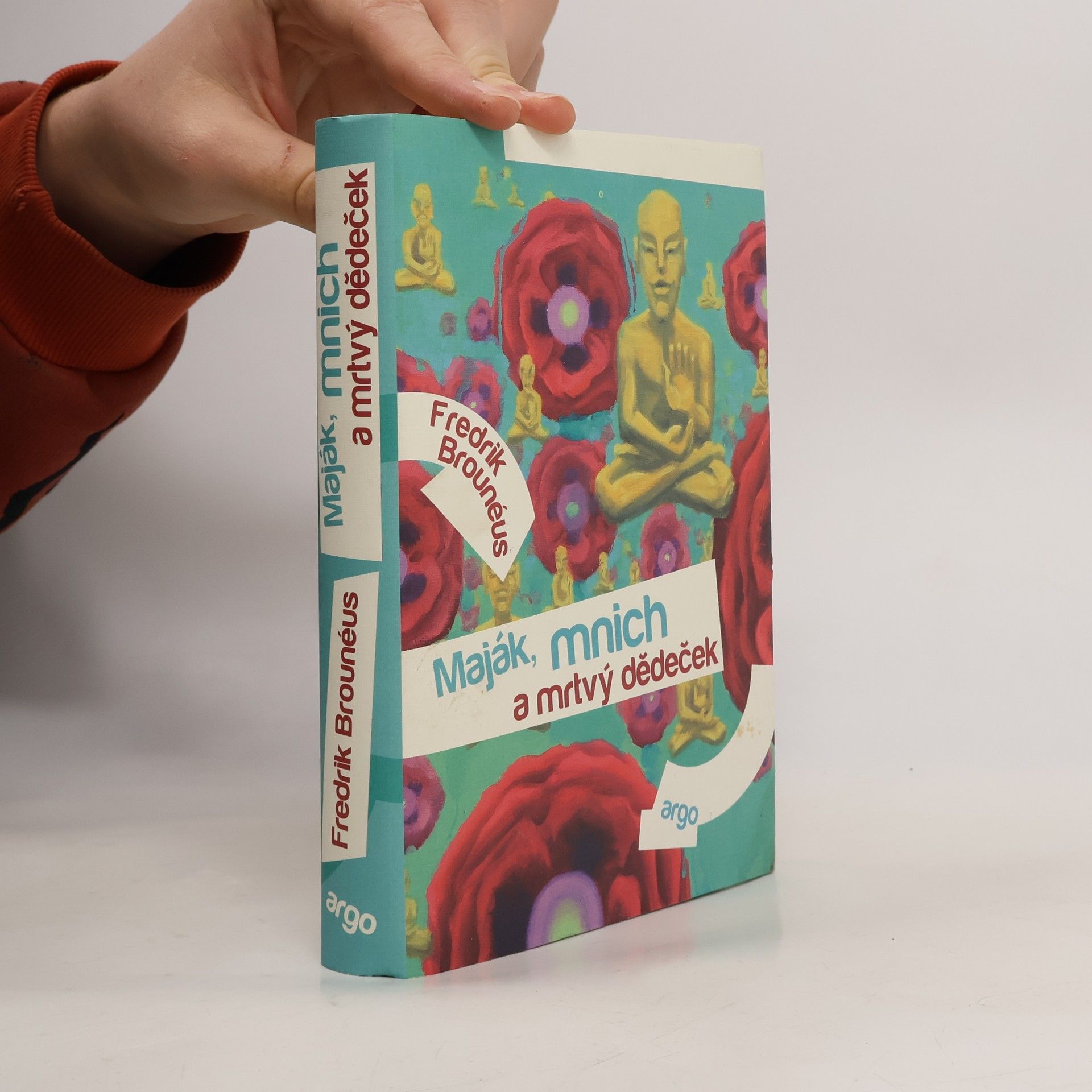 Fredrik Brounéus Maják, mnich a mrtvý dědeček