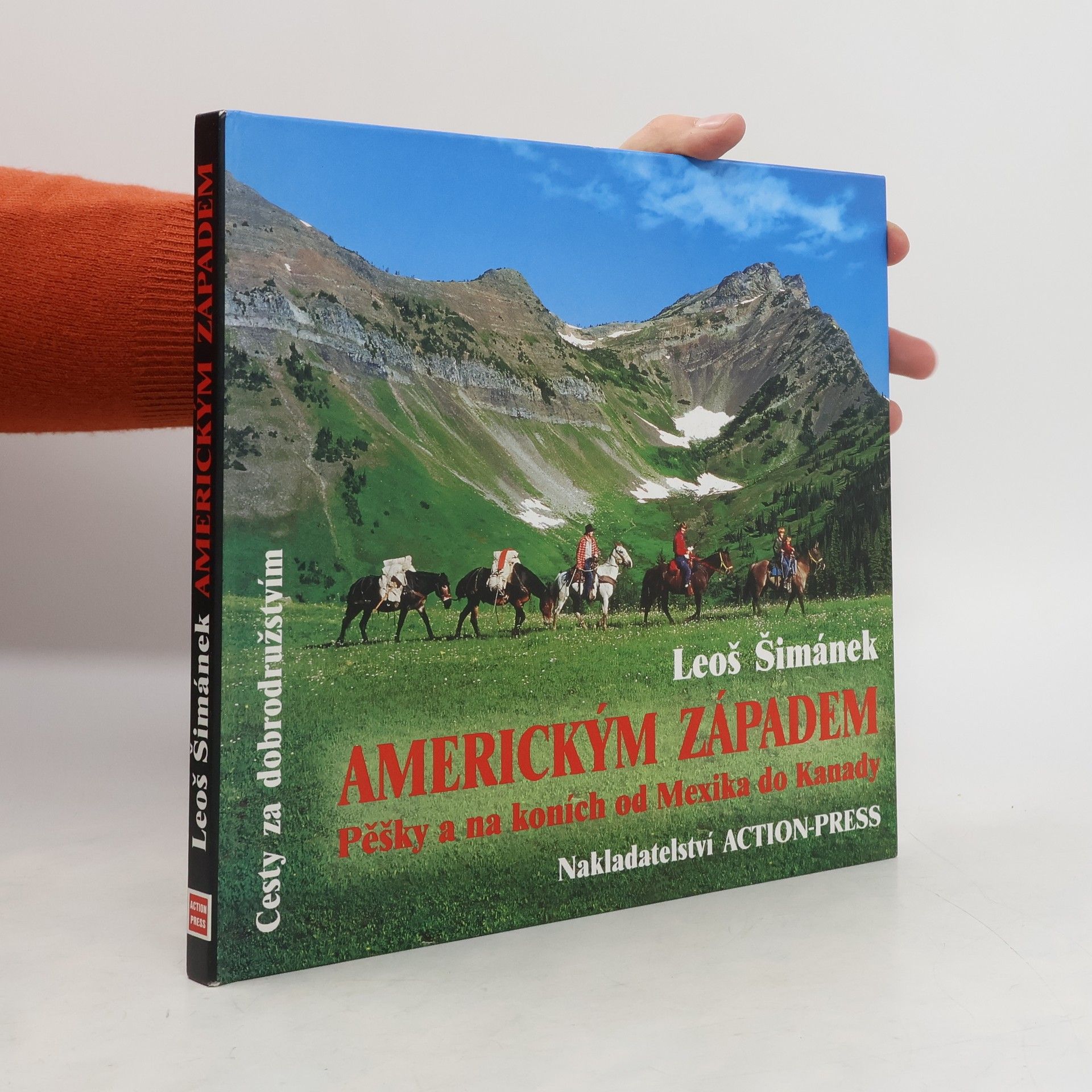 Americkým západem. Pěšky a na koních od Mexika do Kanady