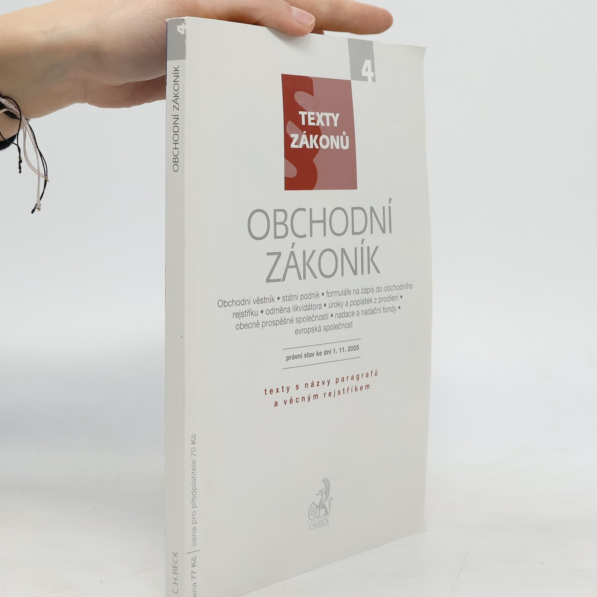 Auteurscollectief Obchodní zákoník : právní stav ke dni 1. listopadu 2005