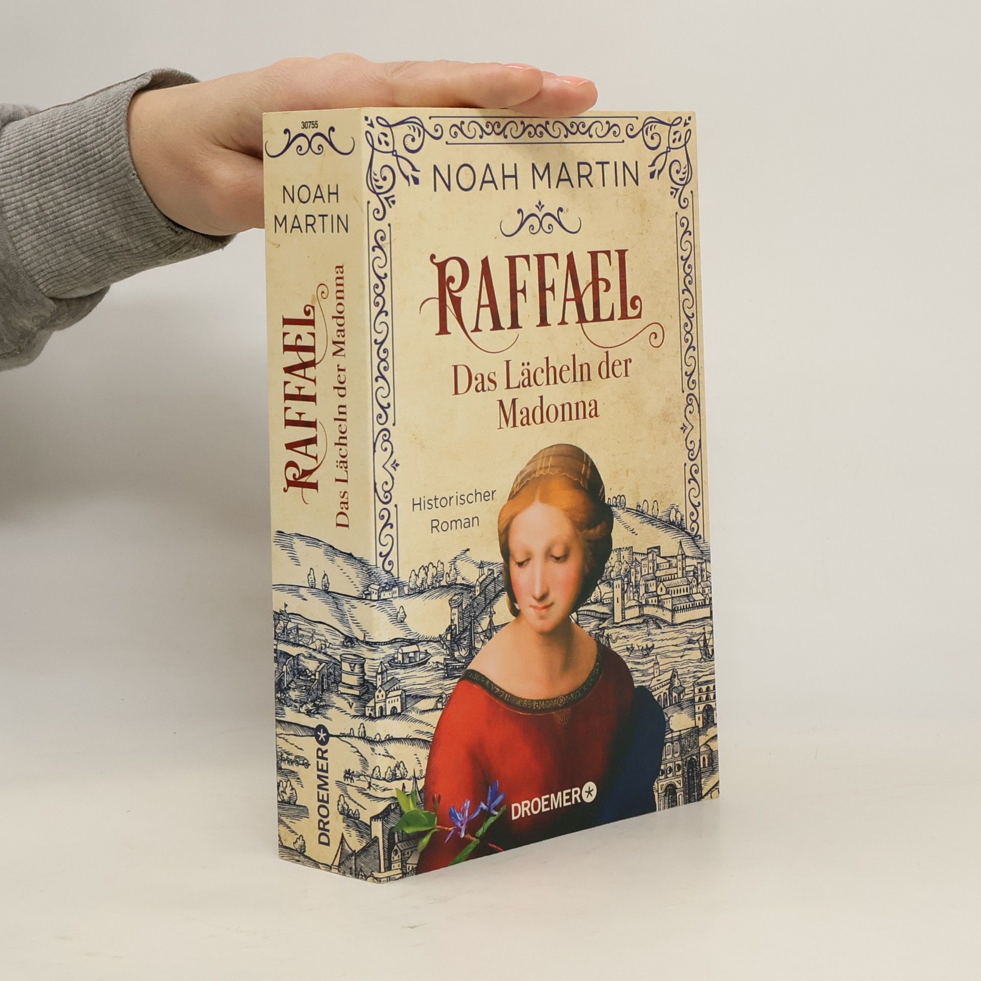 Noah Martin Raffael - Das Lächeln der Madonna