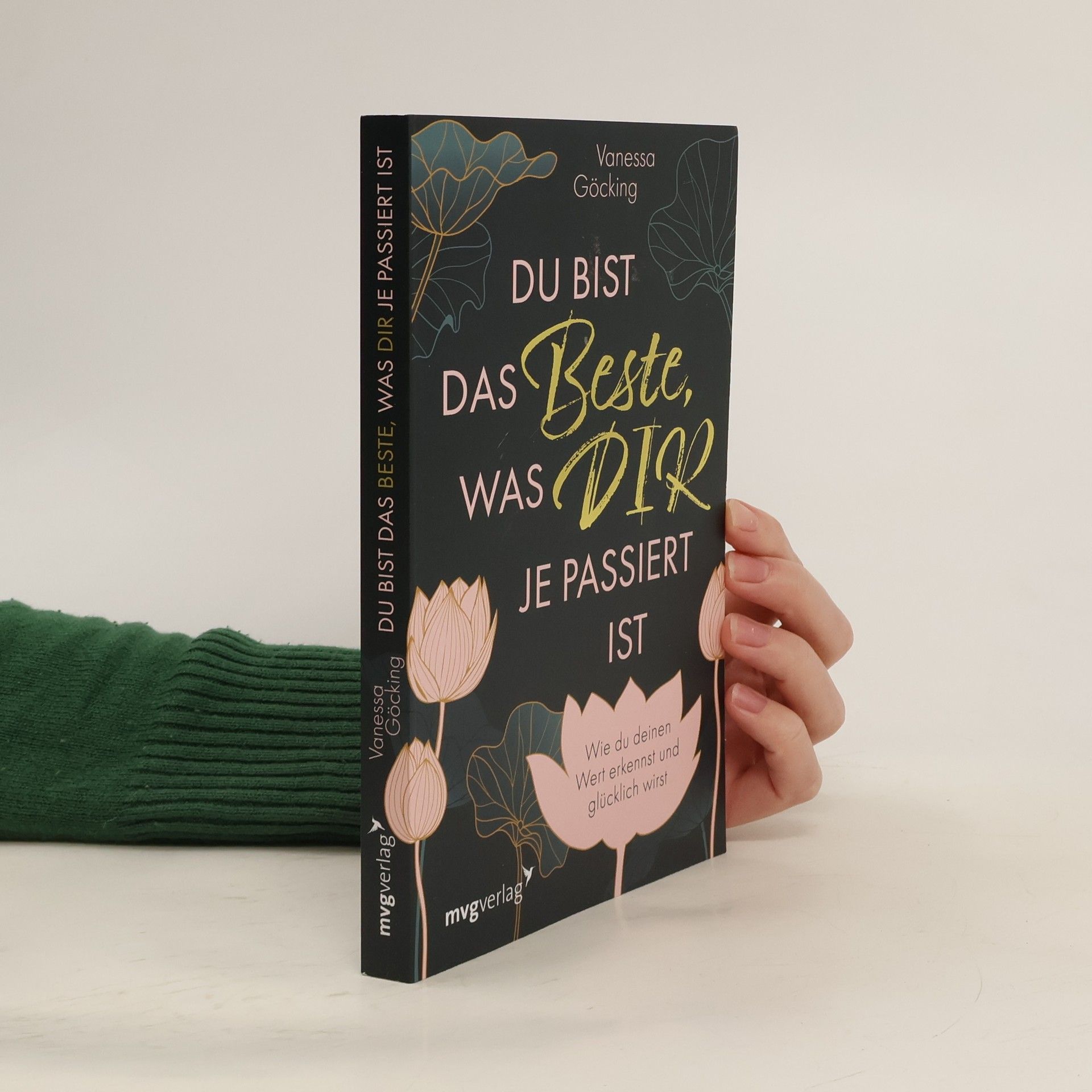 Vanessa Göcking Du bist das Beste, was dir je passiert ist