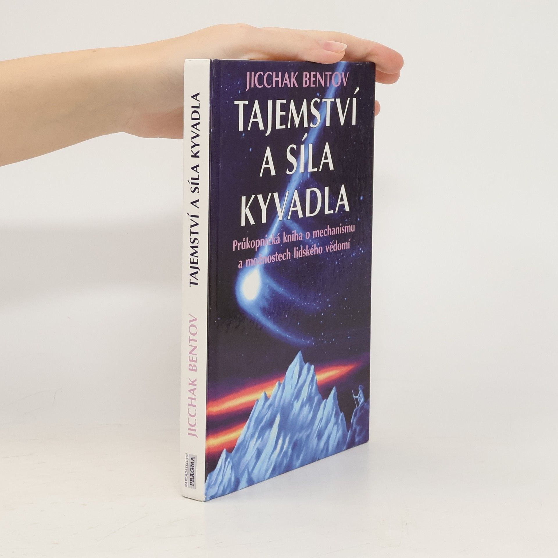 Itzhak Bentov Tajemství a síla kyvadla