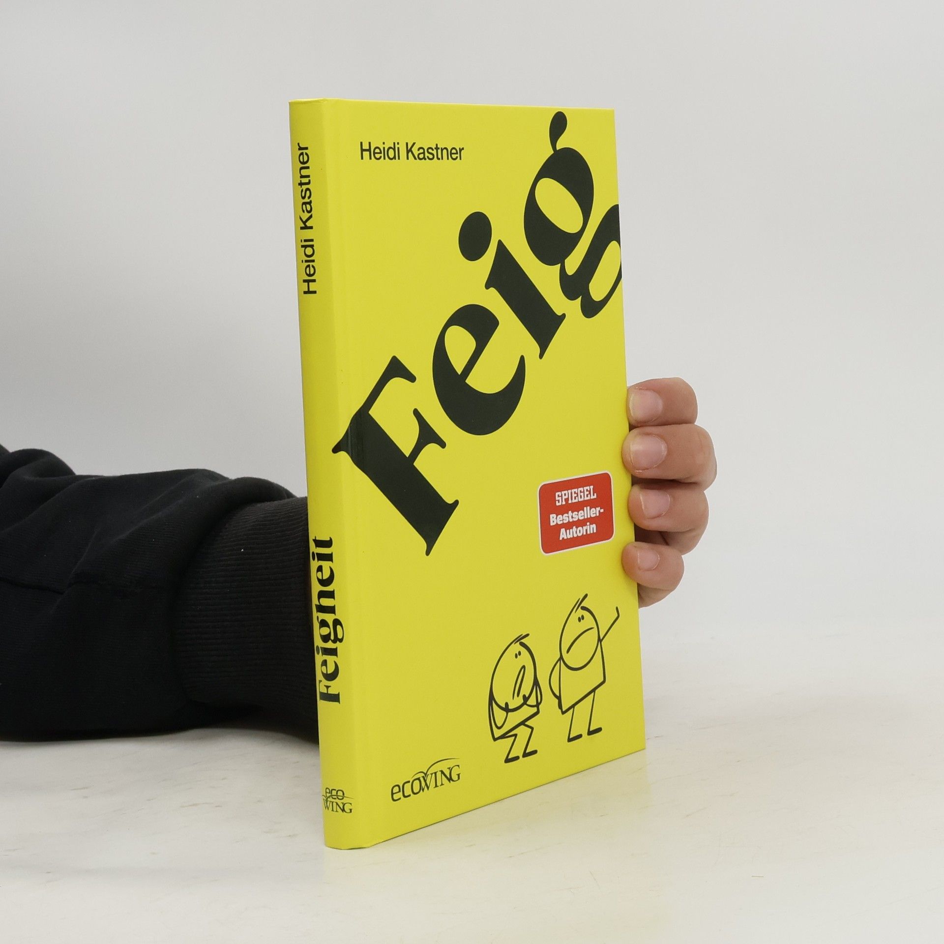 Heidi Kastner Feigheit