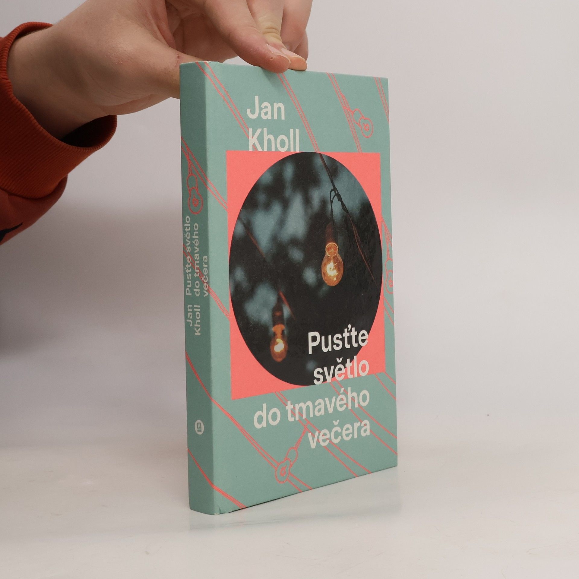Jan Kholl Pusťte světlo do tmavého večera