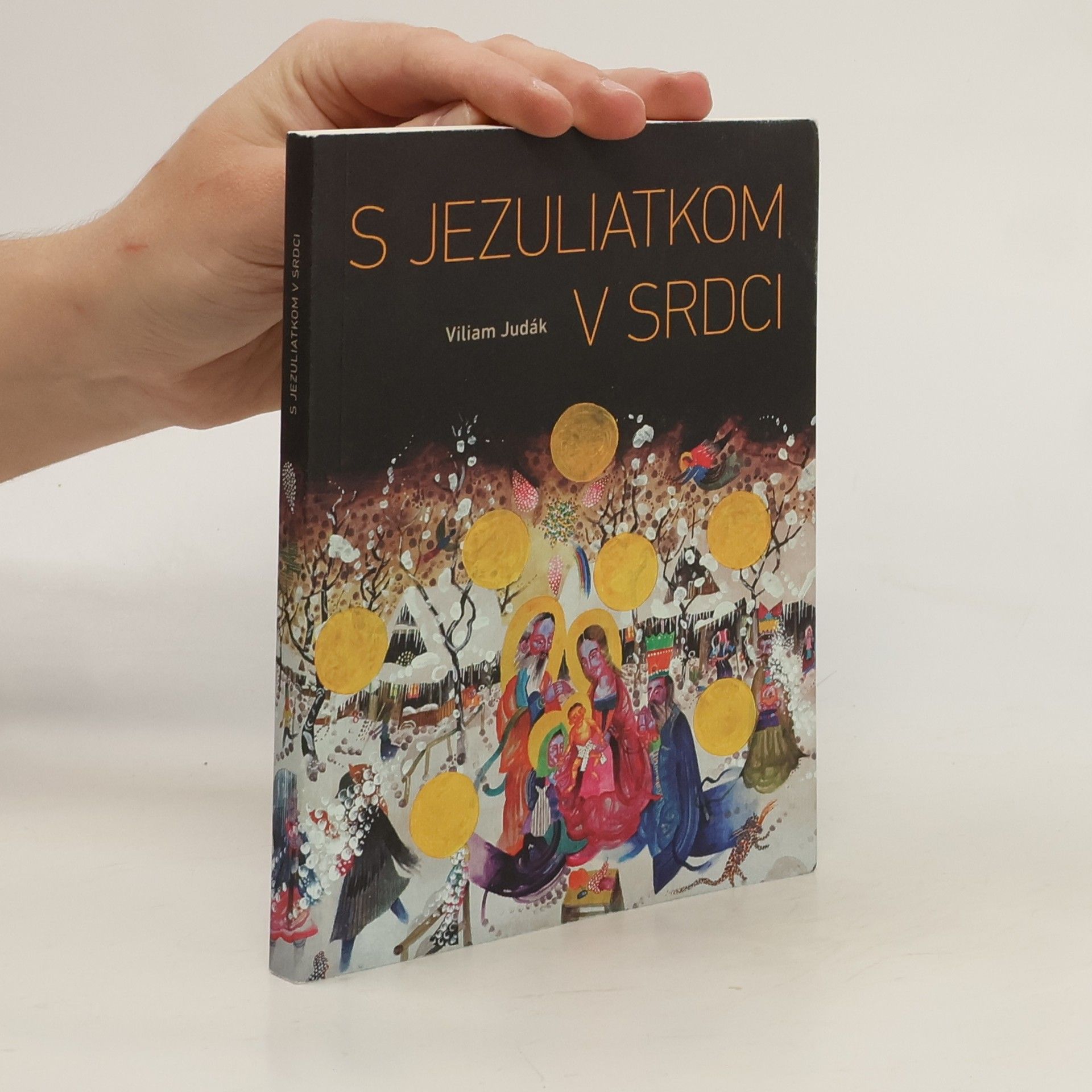 Viliam Judák S Jezuliatkom v srdci