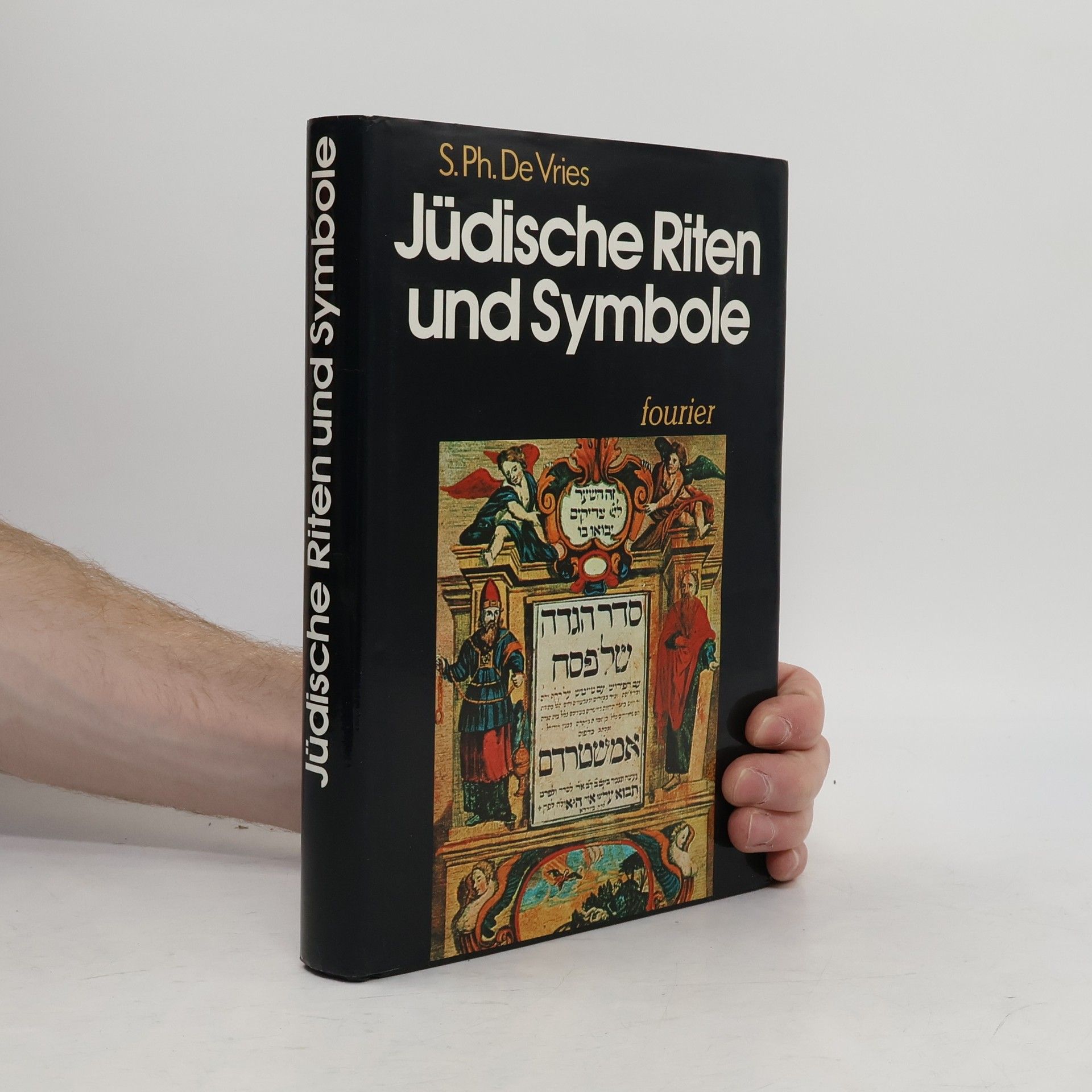 S. Ph. de Vries Jüdische Riten und Symbole