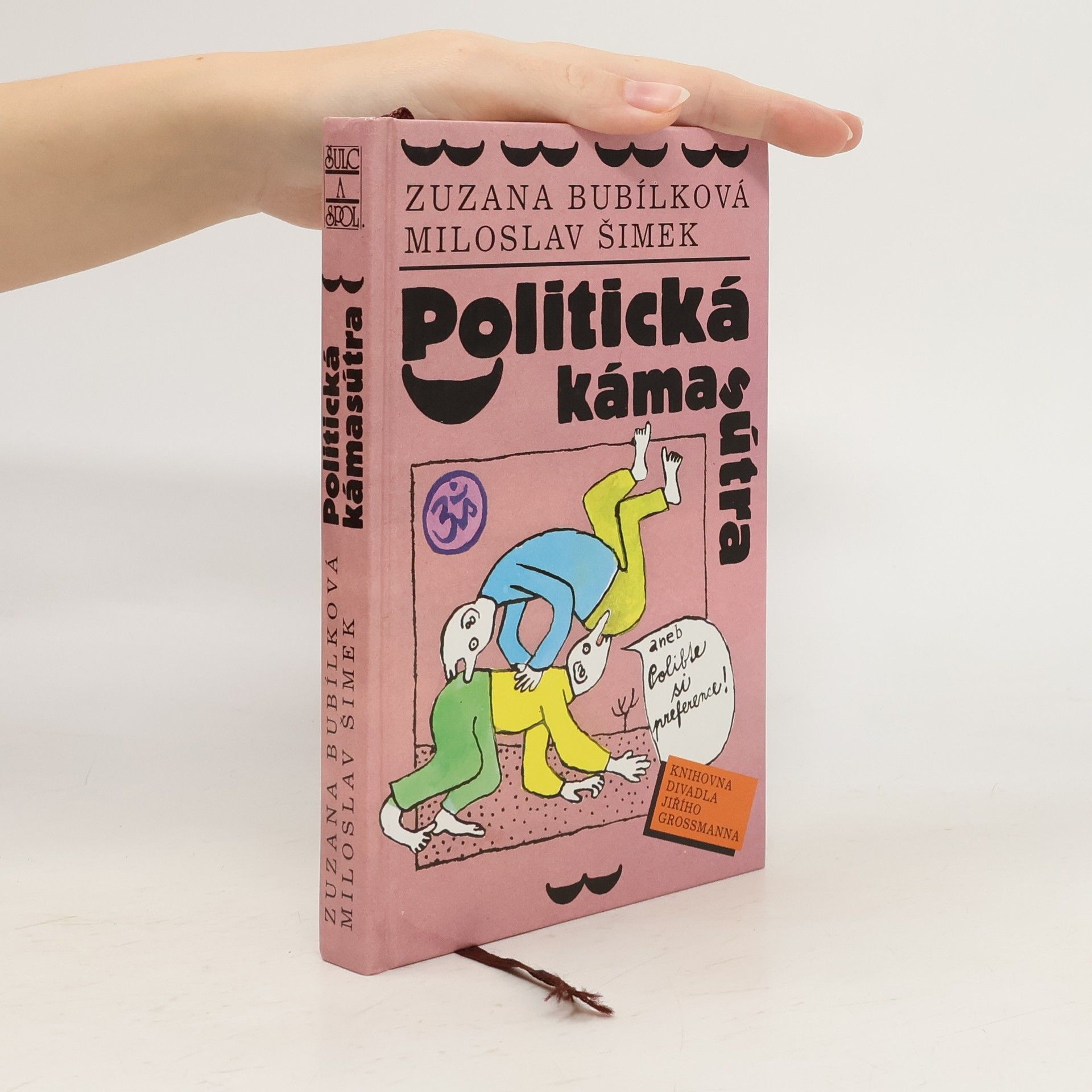 Politická kámasútra, aneb, Polibte si preference