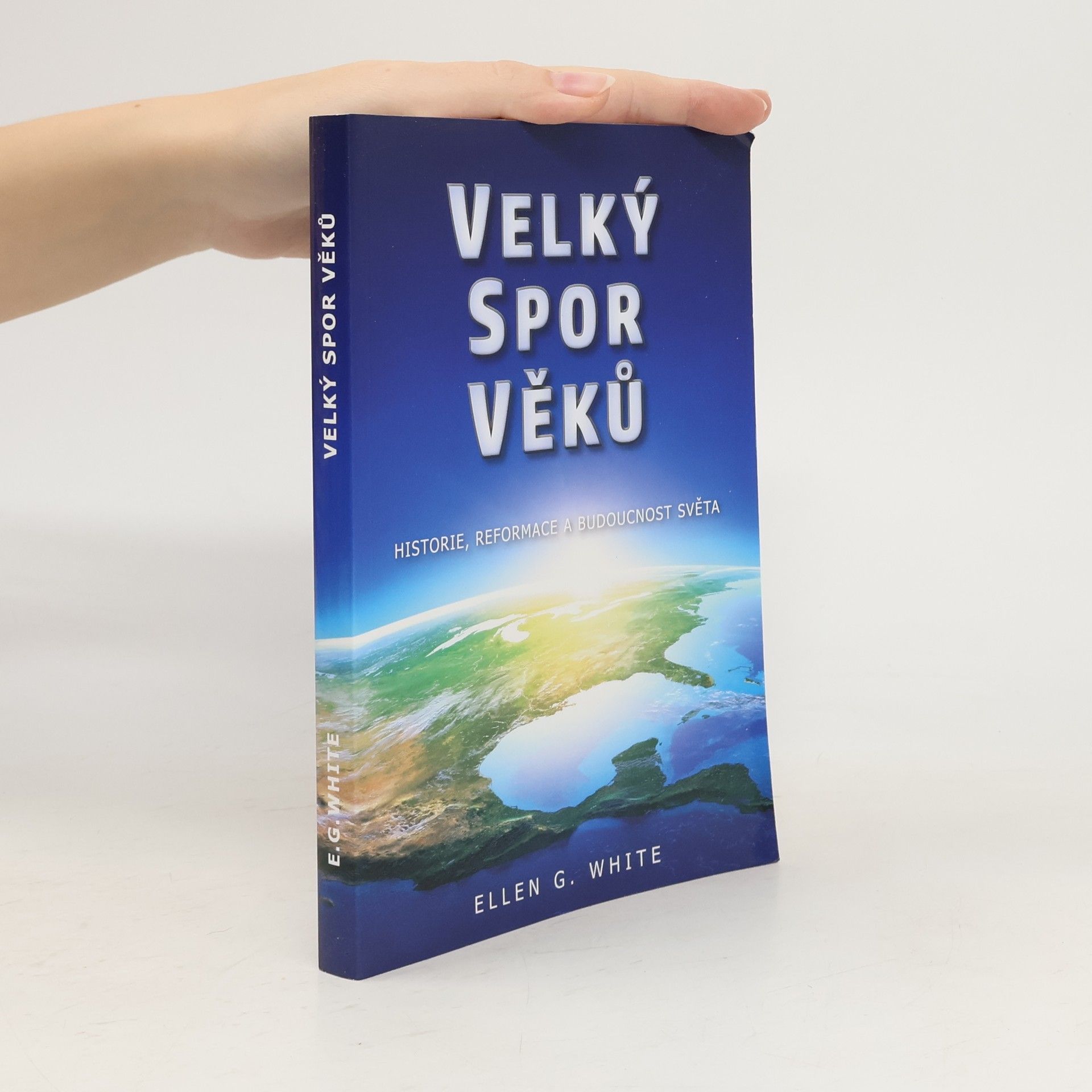 Ellen G. White Velký spor věků