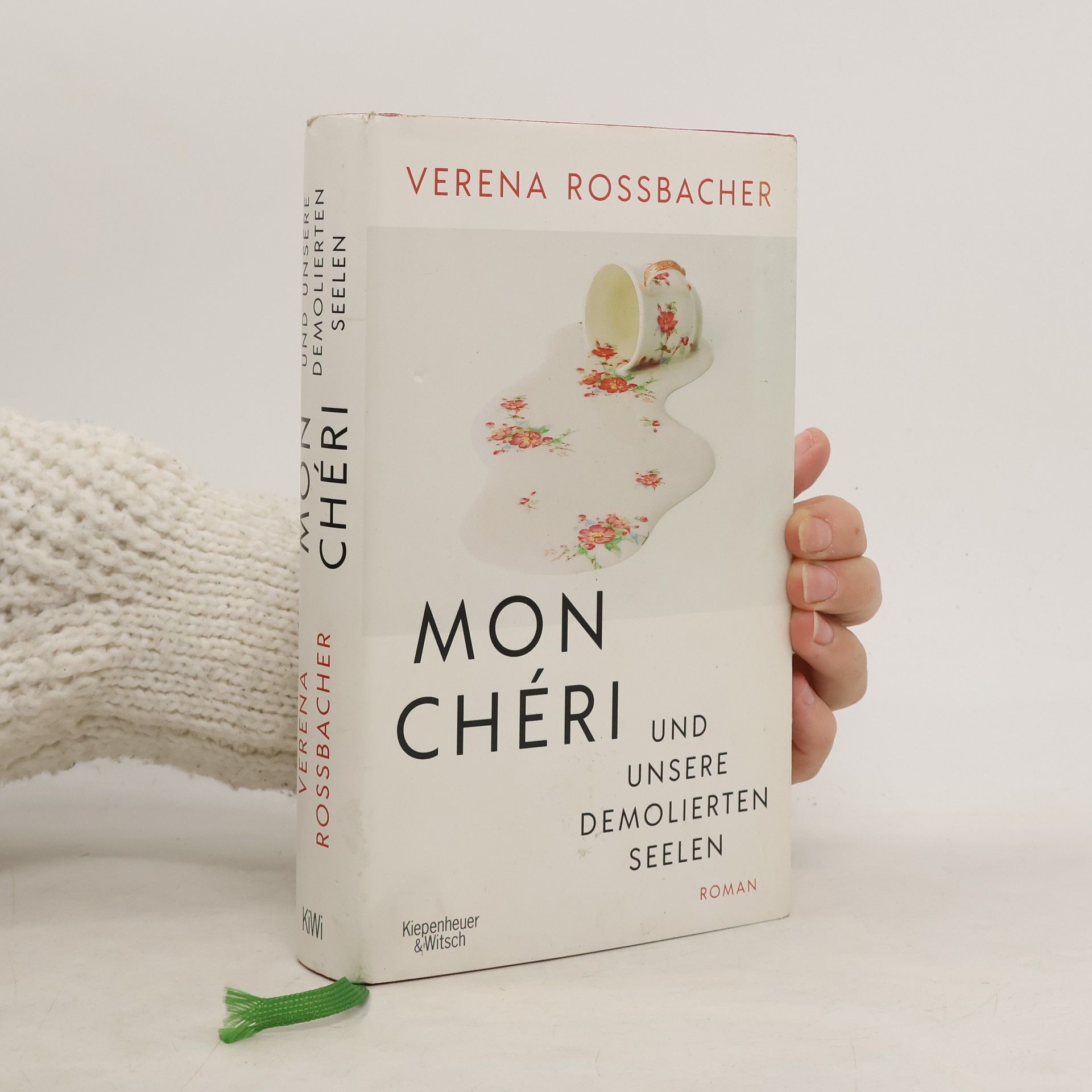 Verena Roßbacher Mon Chéri und unsere demolierten Seelen