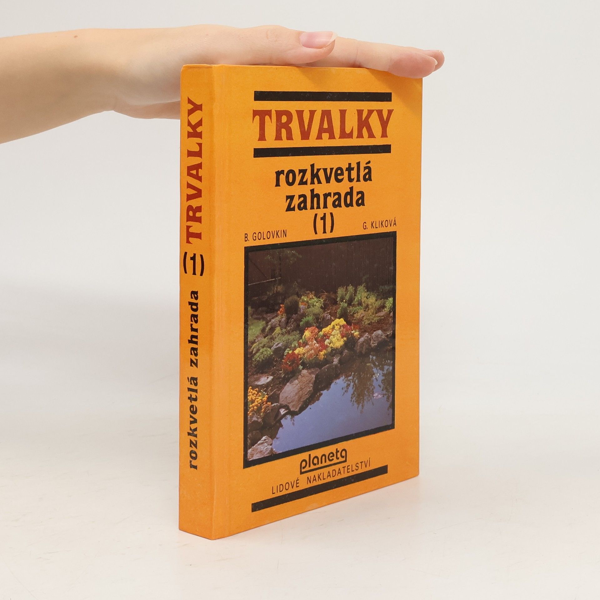 Boris Nikolajevič Golovkin Rozkvětlá zahrada 1. Trvalky