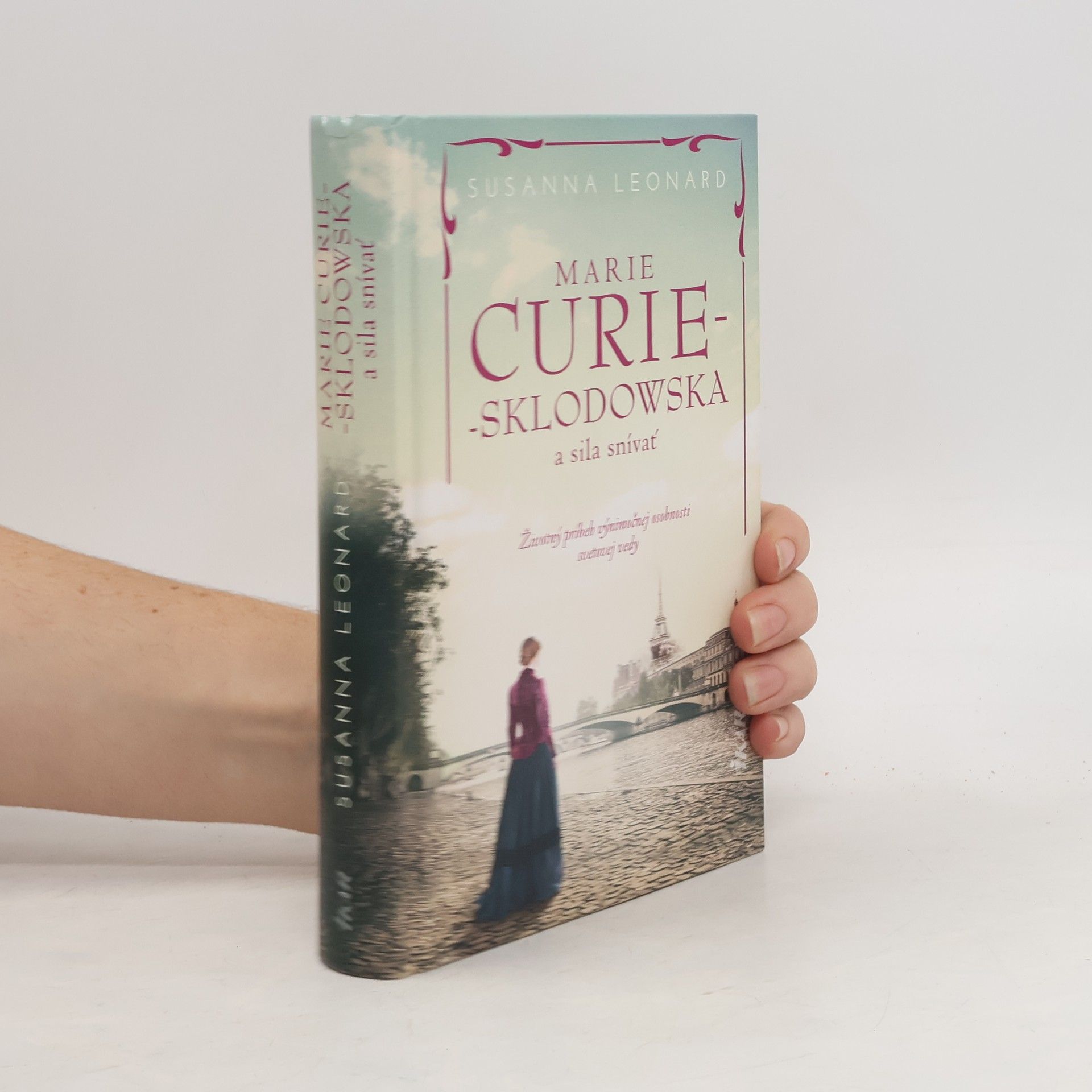 Susanna Leonard Marie Curie Sklodowska a sila snívať