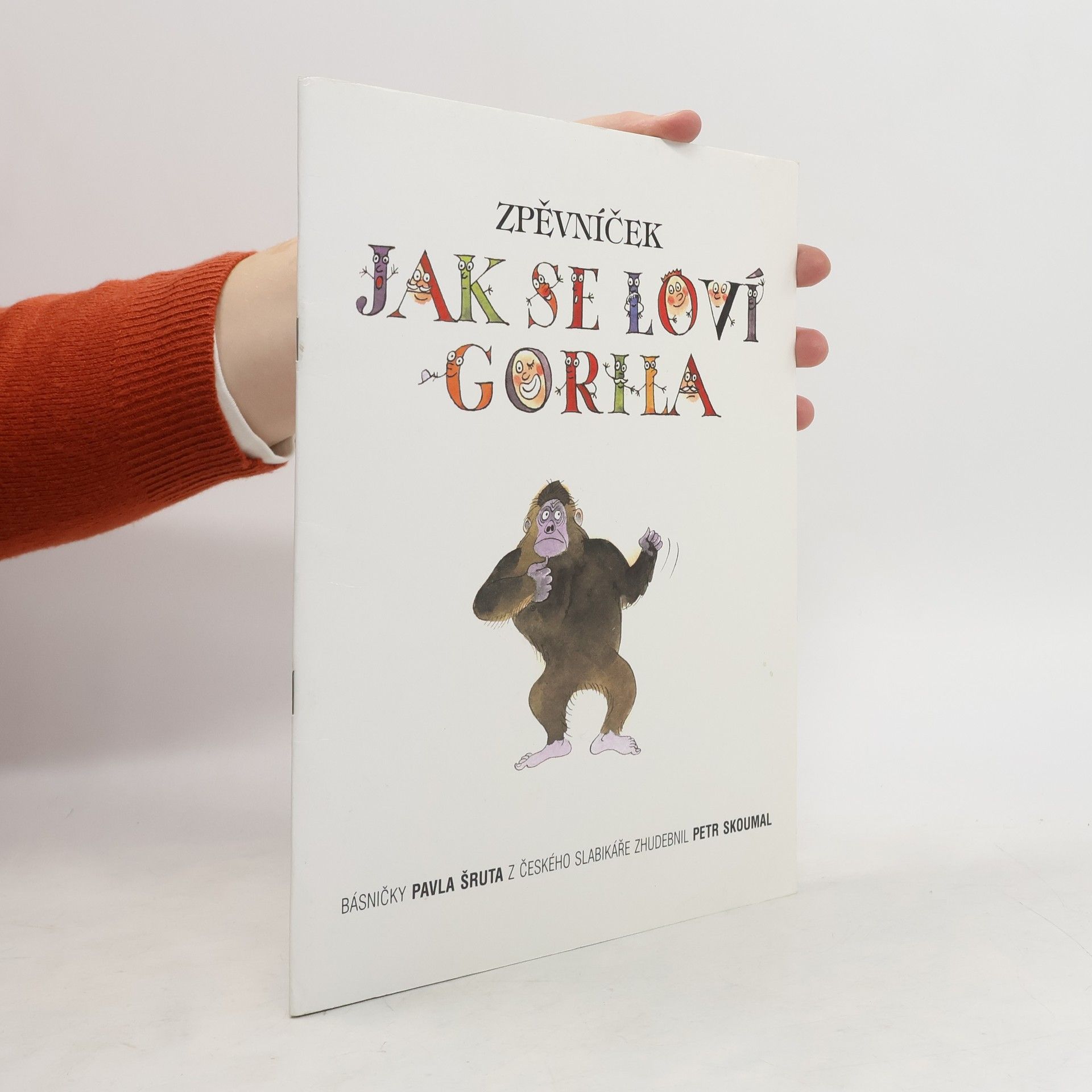 Petr Skoumal Jak se loví gorila : zpěvníček
