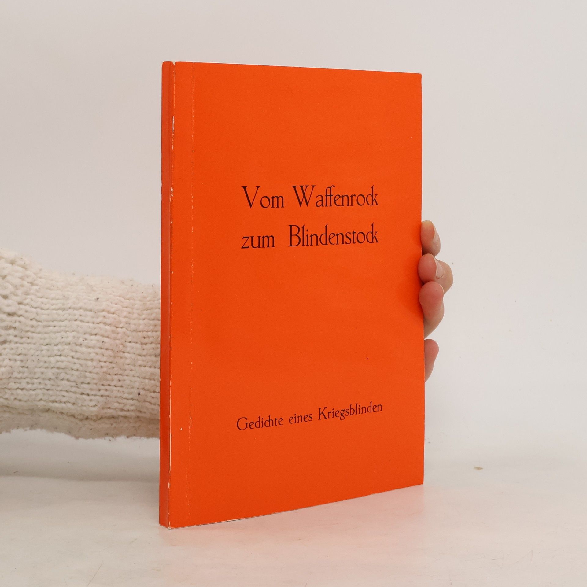 Autorenkollektiv Vom Waffenrock zum Blindenstock