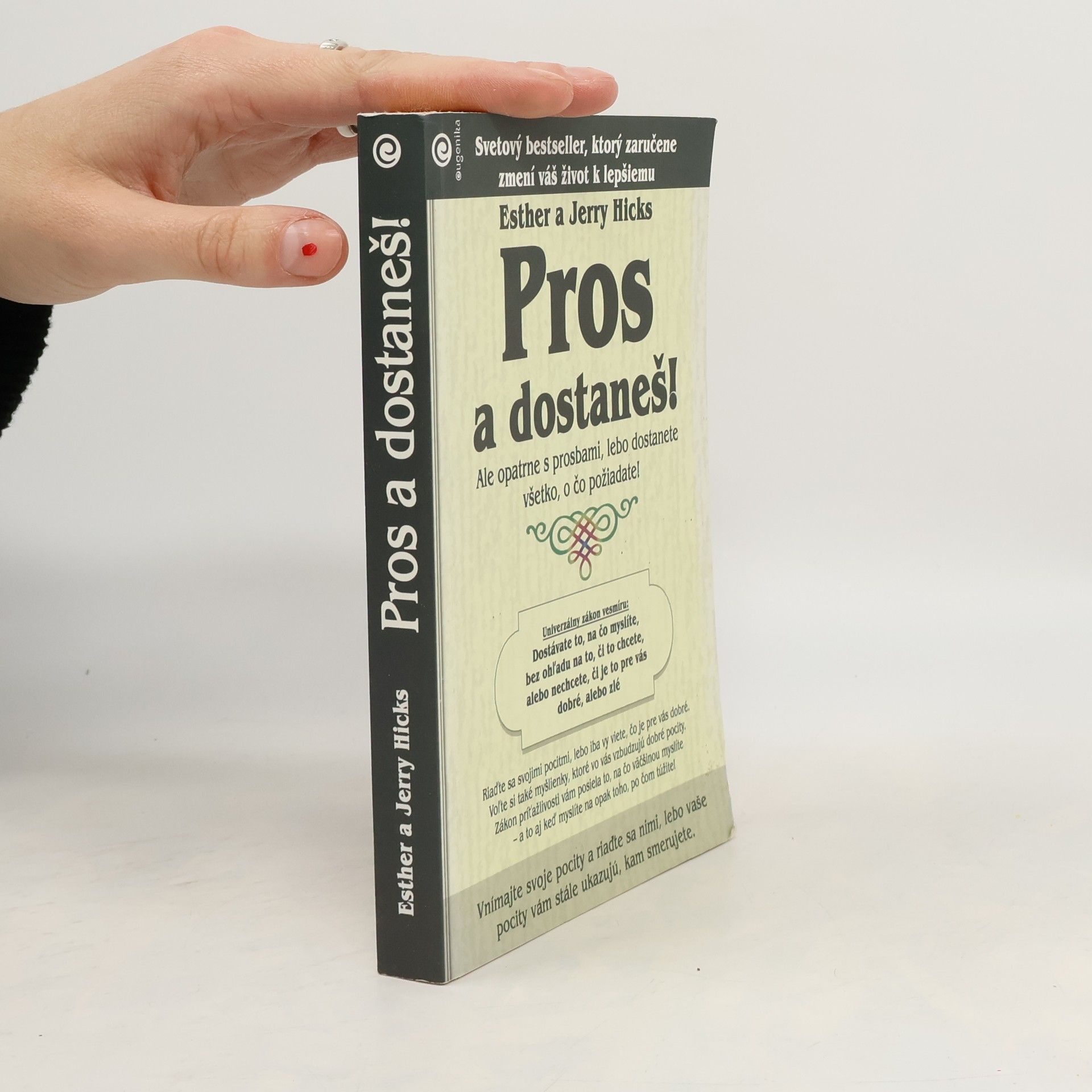 Esther Hicks Pros a dostaneš!