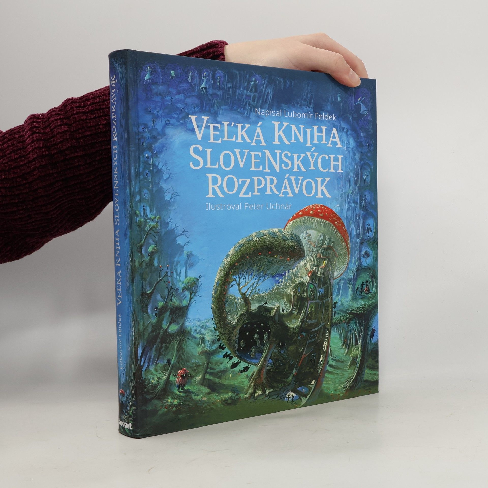 Ľubomír Feldek Veľká kniha slovenských rozprávok