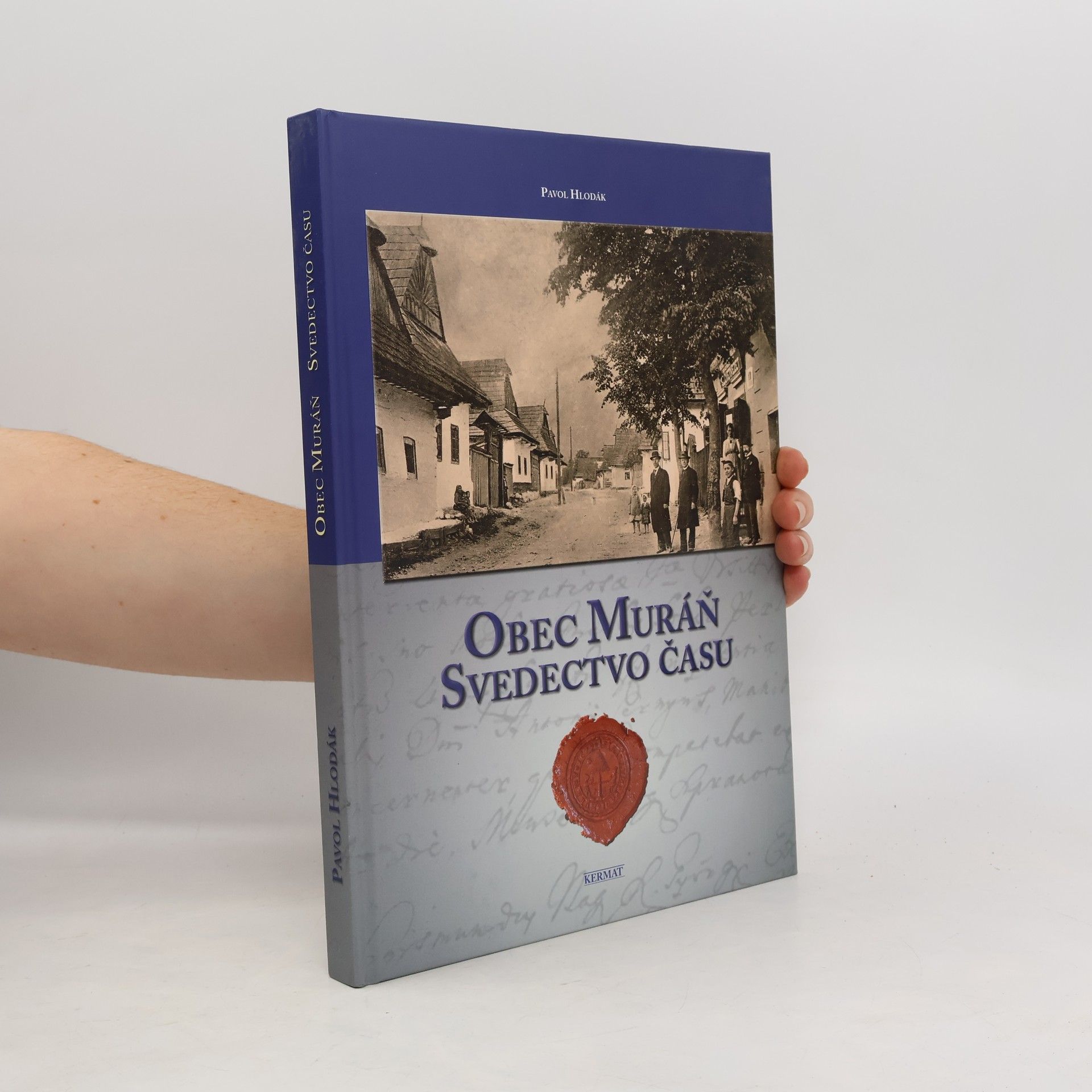 Pavol Hlodák Obec Muráň. Svedectvo času