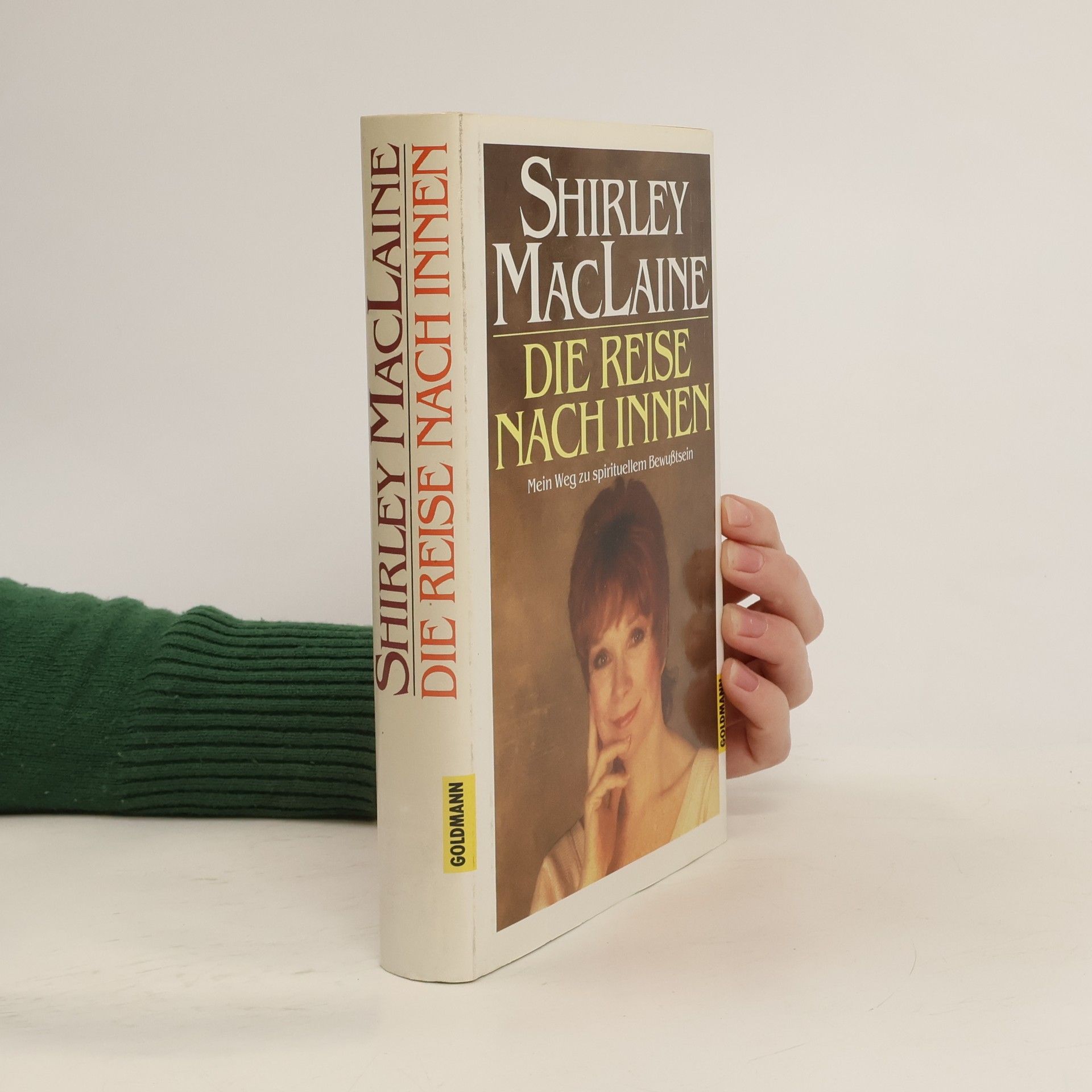 Shirley MacLaine Die Reise nach Innen