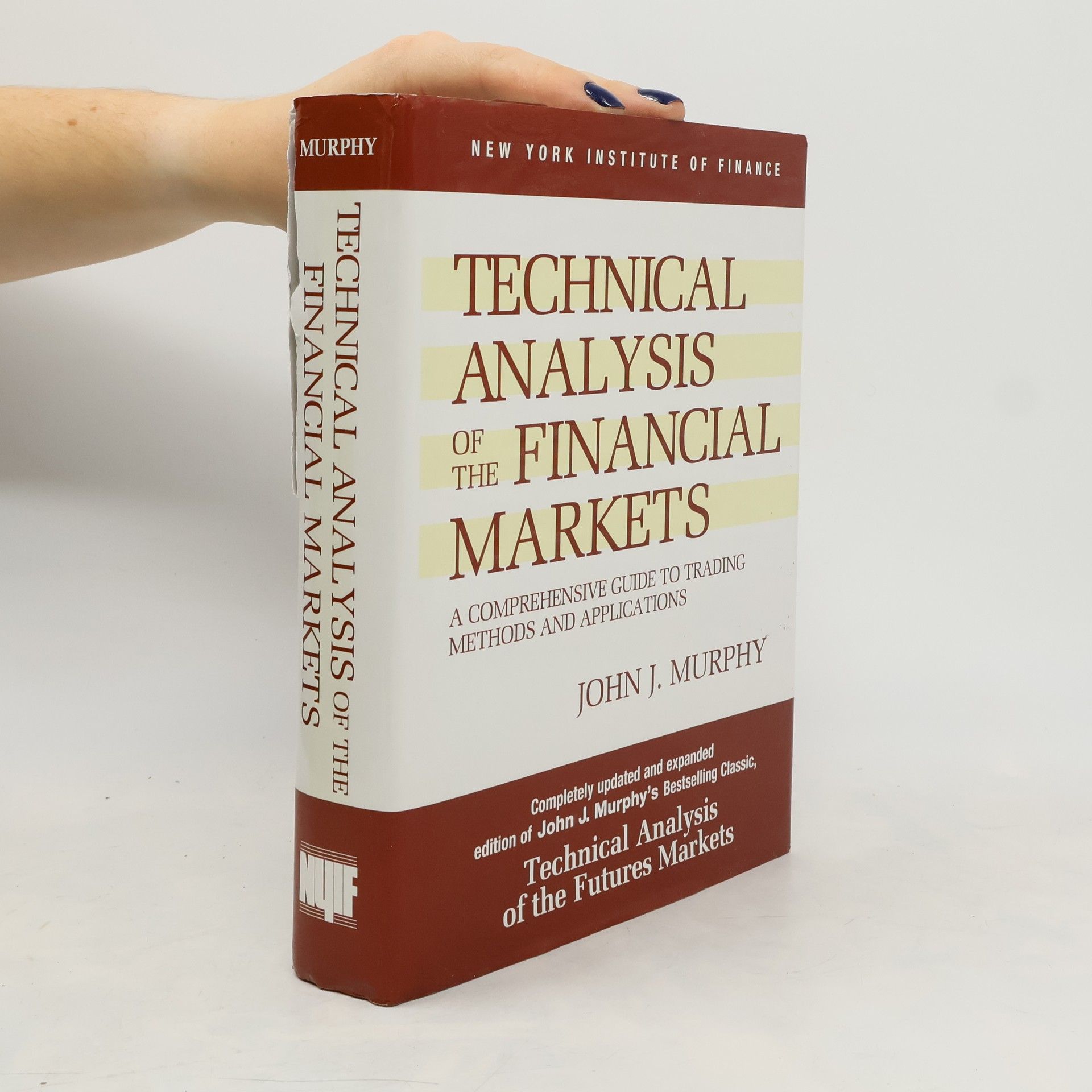 John J. Murphy Technical Analysis of the Financial Markets