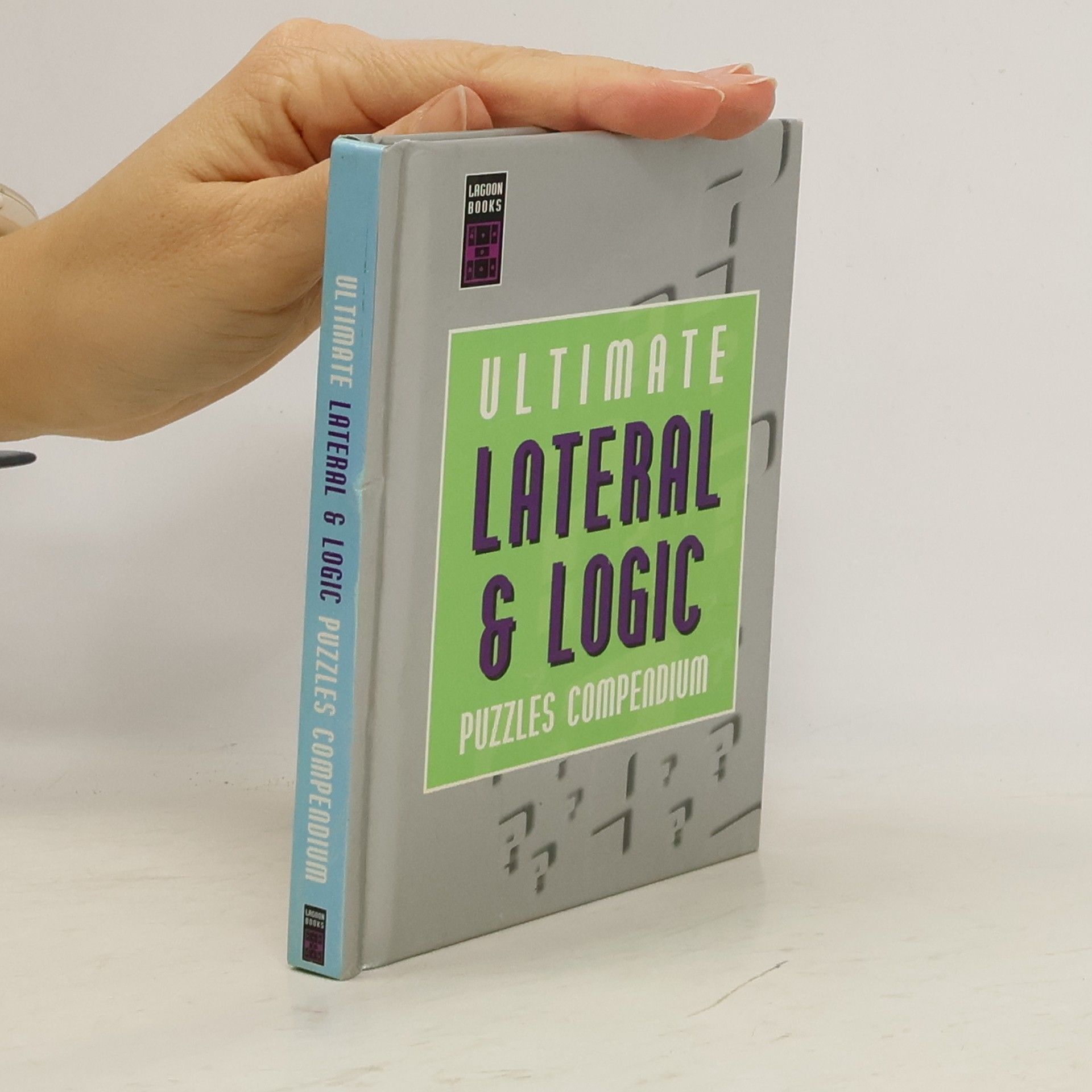 Collectif d'auteurs Ultimate Lateral & Logic. Puzzle Compendium