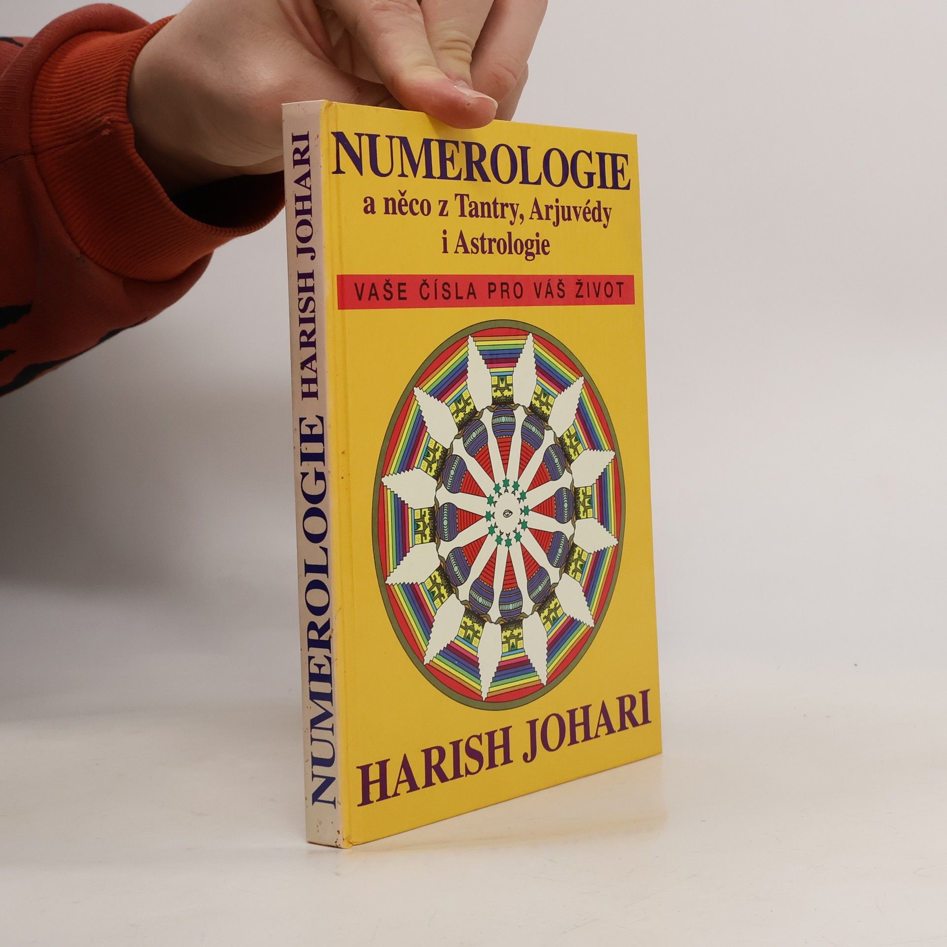Harish Johari Numerologie a něco z Tantry, Arjuvédy i Astrologie