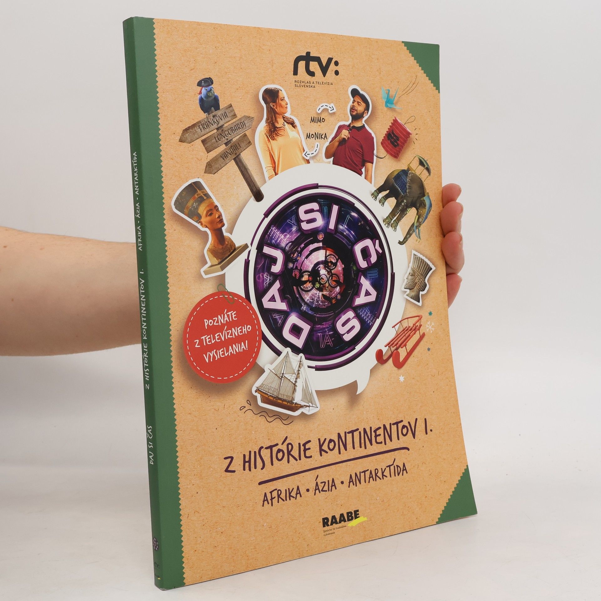 Roman Humaj Jana Bohunická Daj si čas III. – Z histórie kontinentov I. (Afrika, Ázia, Antarktída)