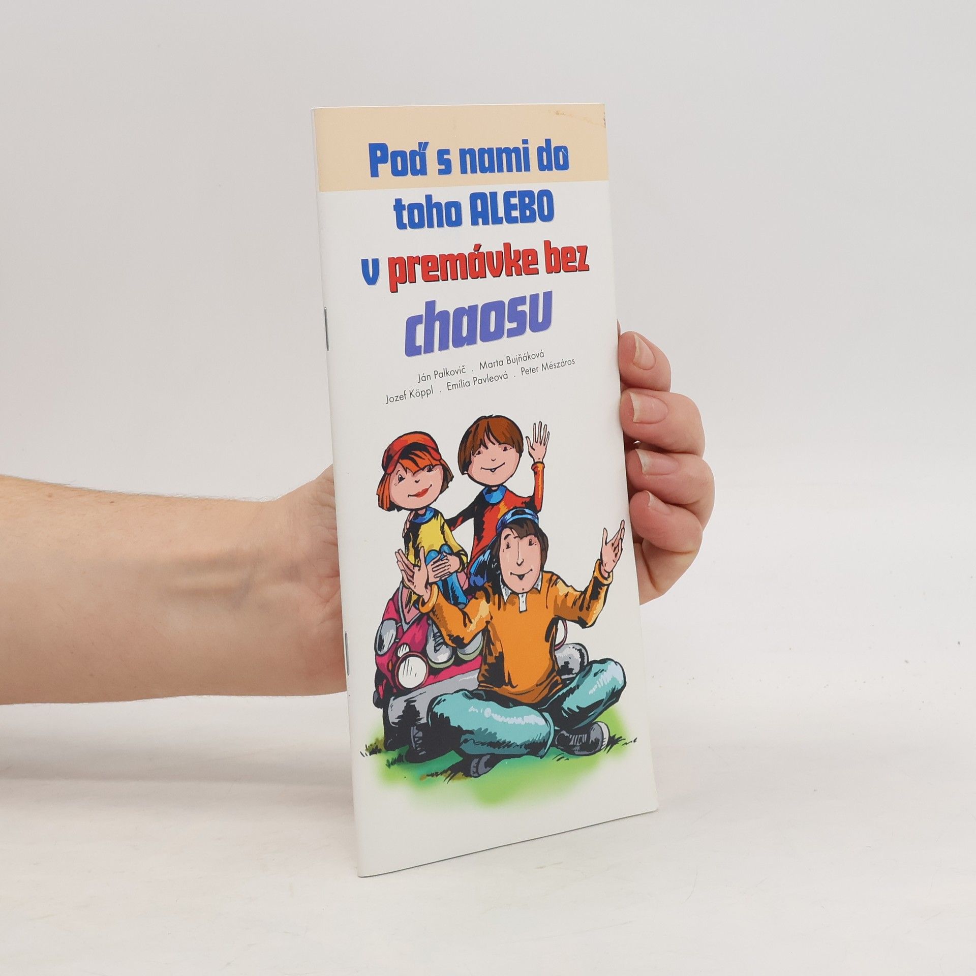 Poď s nami do toho, alebo, v premávke bez chaosu