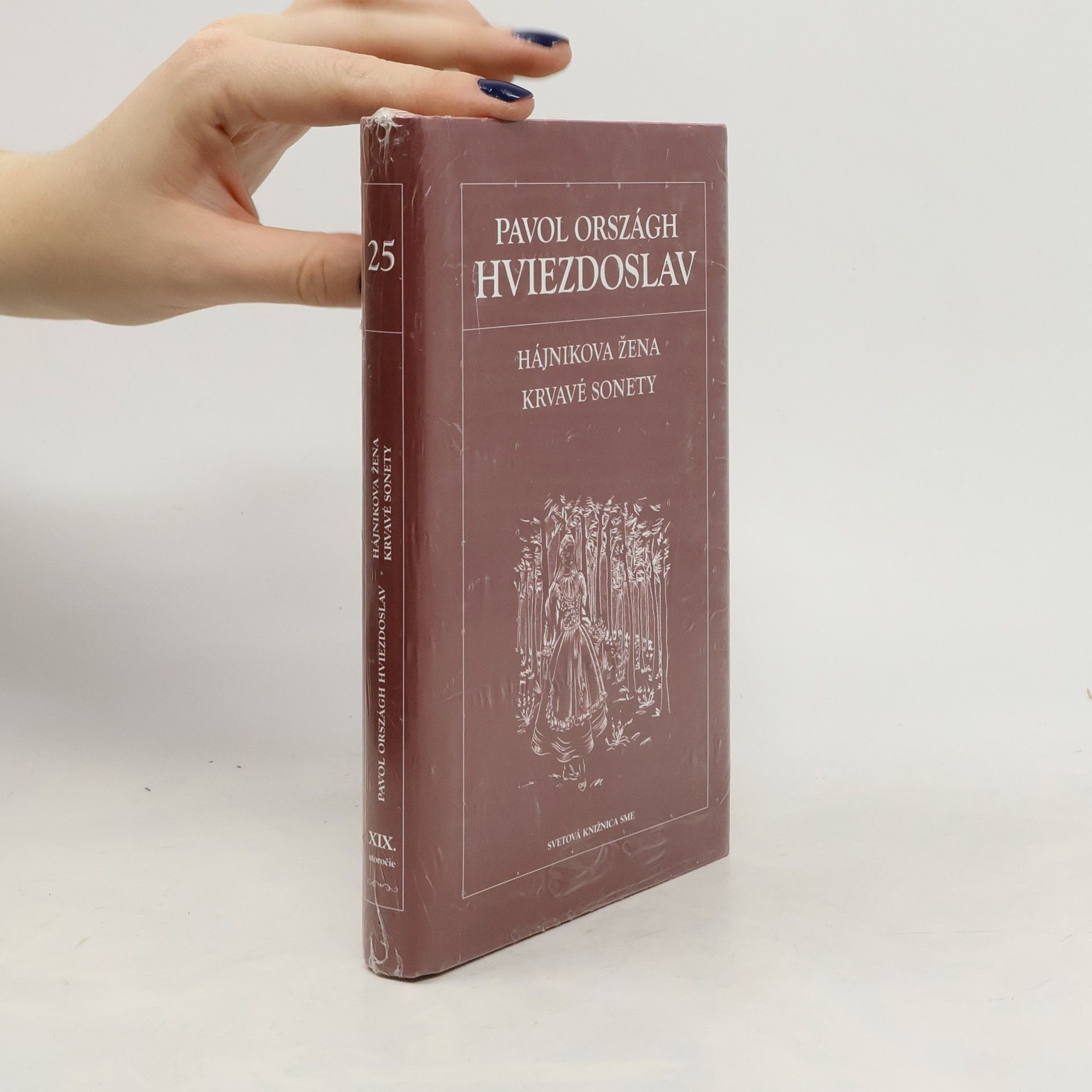 Pavol Országh Hviezdoslav Hájnikova žena. Krvavé sonety